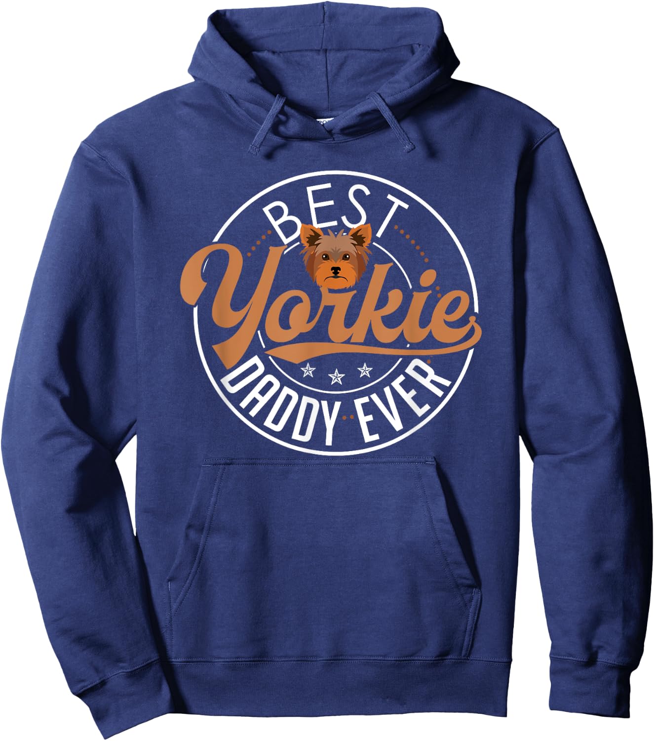 Yorkie Dad Shirt Funny Yorkshire Terrier Dog Daddy Best Hoodie - Hoodie | Navy