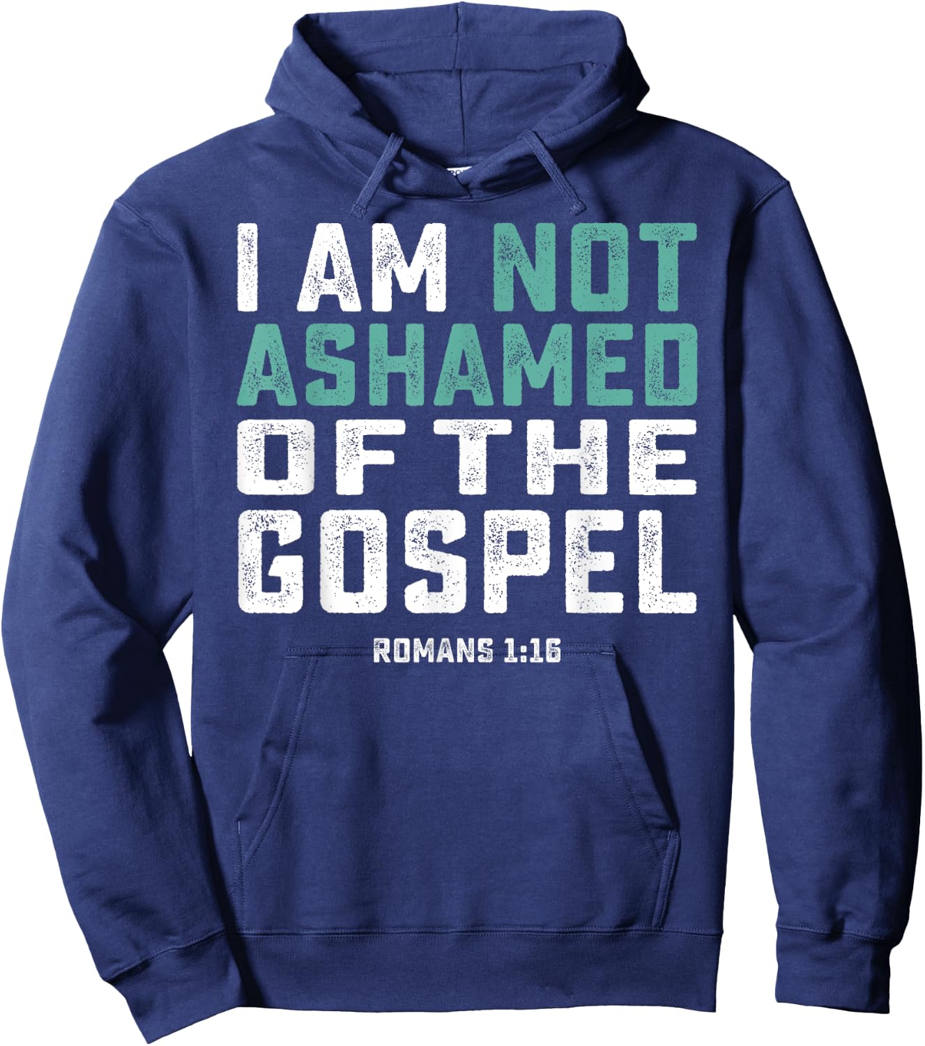 Christian Shirts - I Am Not Ashamed Of The Gospel Hoodie - Hoodie | Navy