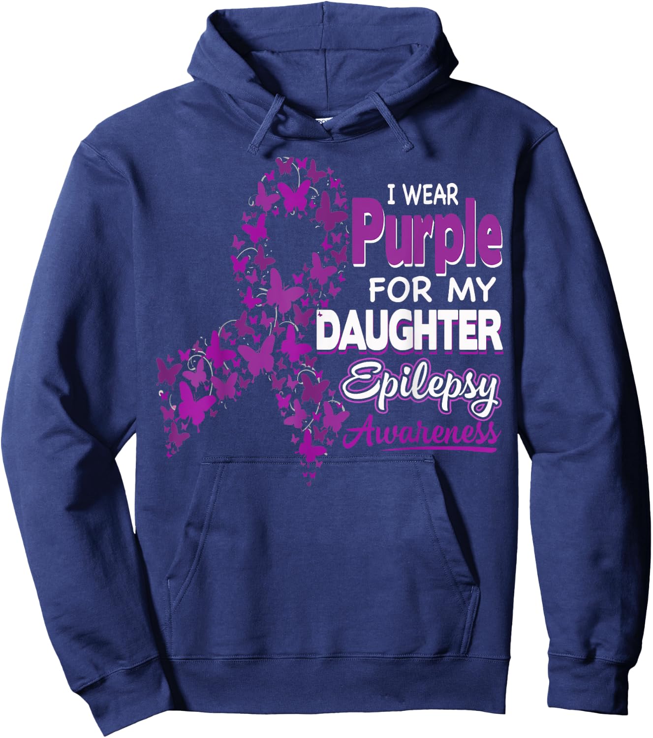 I wear Purple for my Daughter - Epilepsy Awareness Shirt Hoodie - Hoodie | Navy