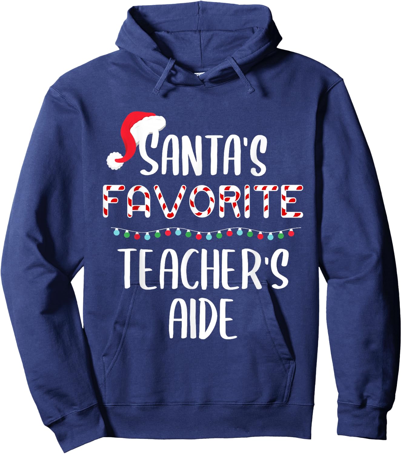 Santas Favorite Teacher's Aide Pajamas Christmas Xmas Hoodie - Hoodie | Navy