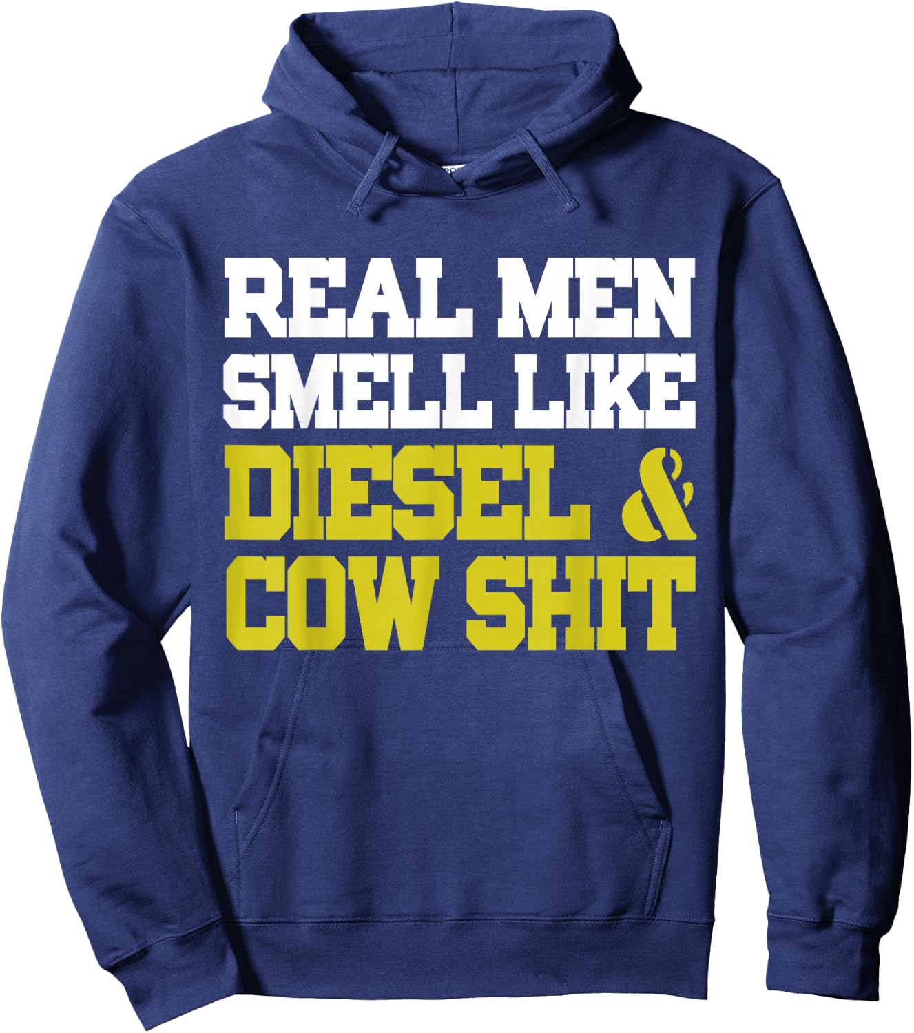 Real Men Smell Like Cow Shit & Diesel Shirt Farmer Hoodie - Hoodie | Navy