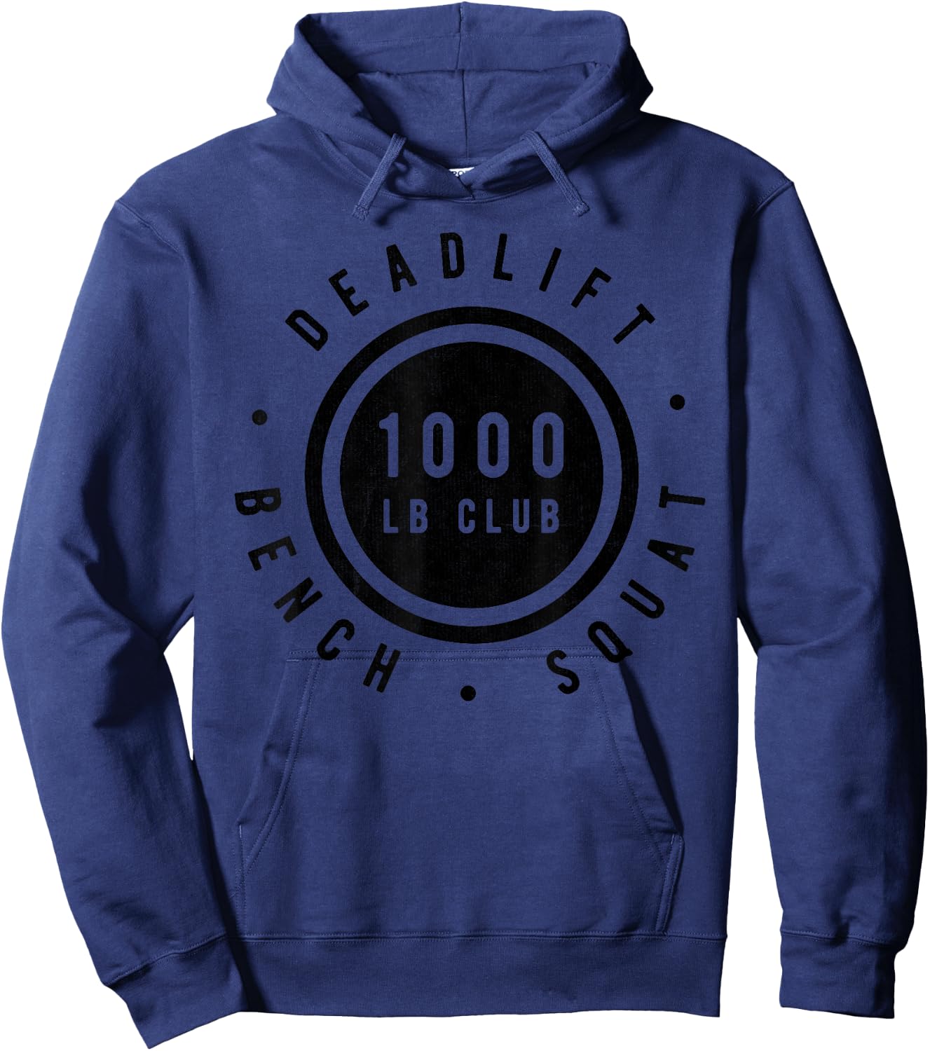 1,000 Pound Club Bench Squad Deadlift Powerlifter Goal Hoodie - Hoodie | Navy