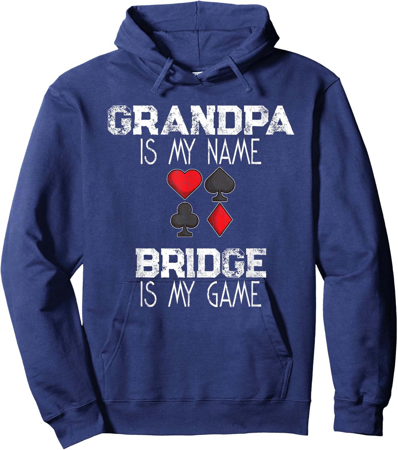 Grandpa Is My Name Bridge Is My Game Card Game Gift Hoodie - Hoodie | Navy