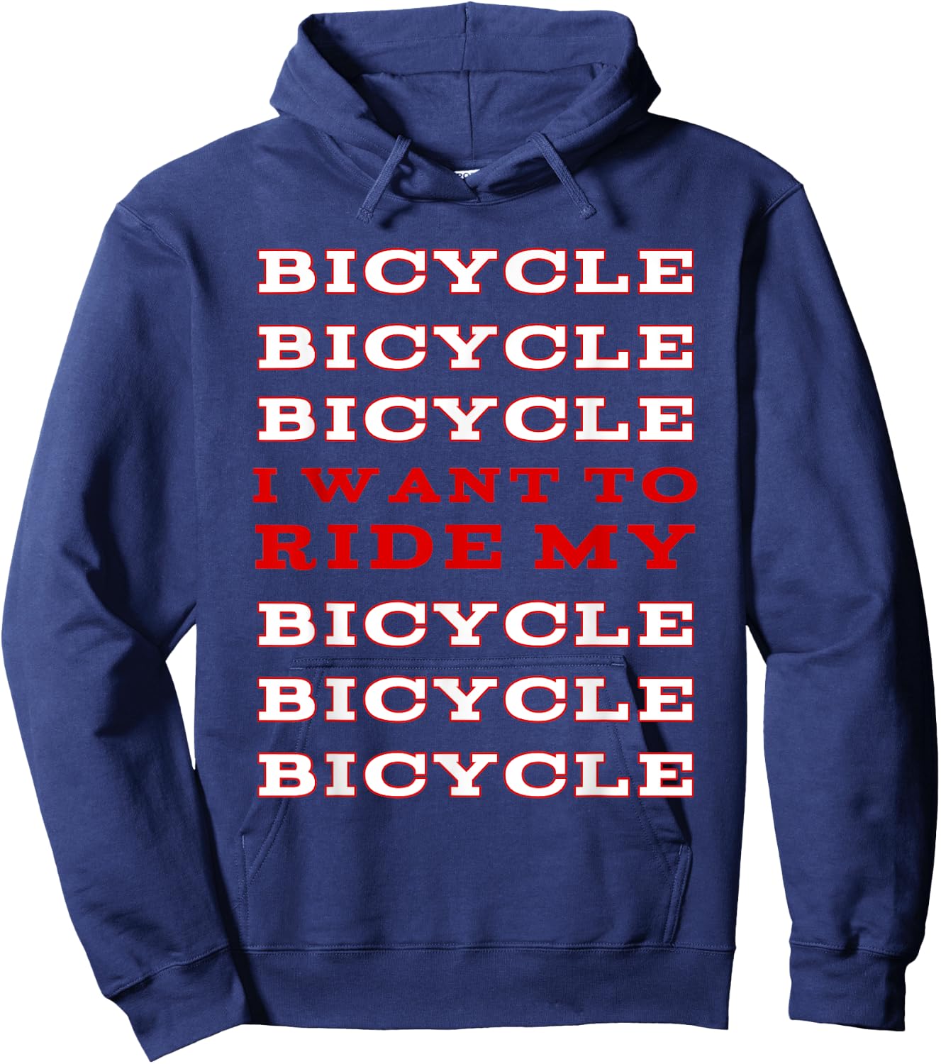I Want to Ride My Bicycle Shirt Hoodie - Hoodie | Navy