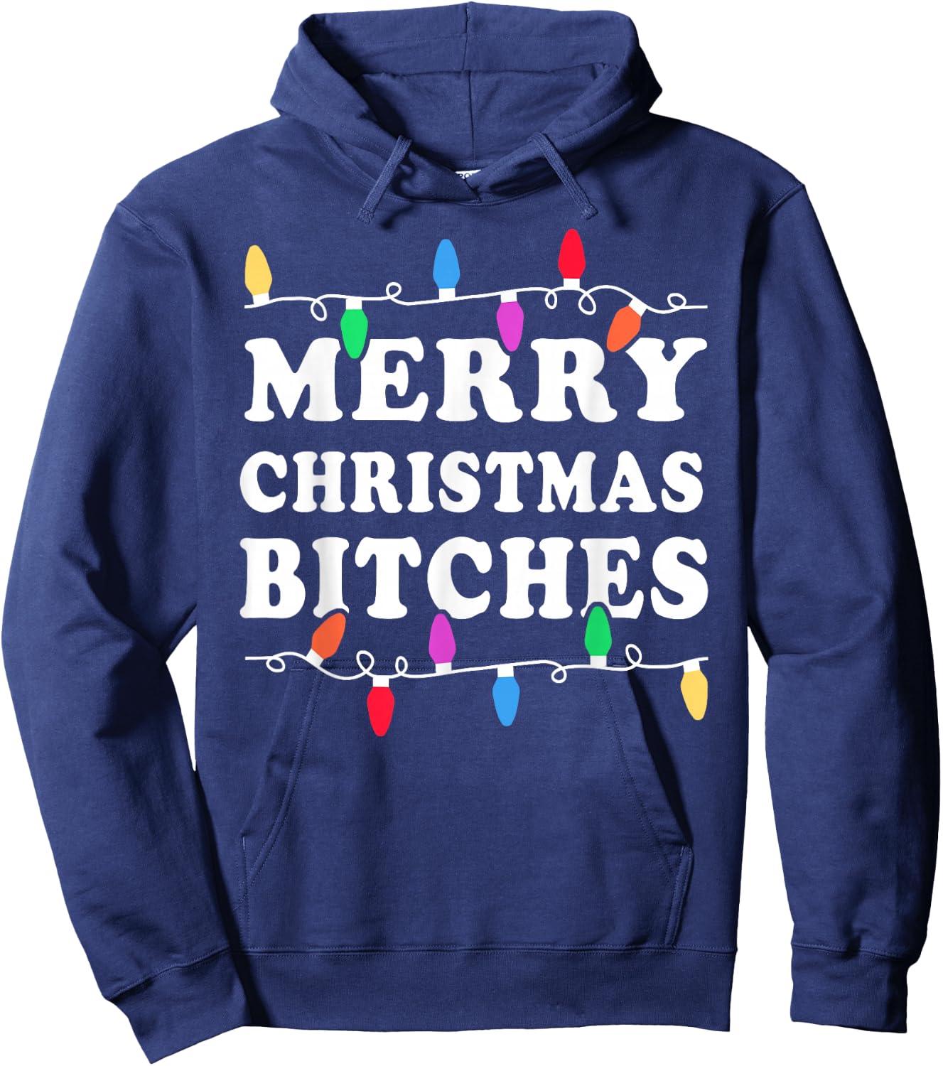 Merry Christmas Bitches Shirt - Inappropriate Christmas Shir Hoodie - Hoodie | Navy