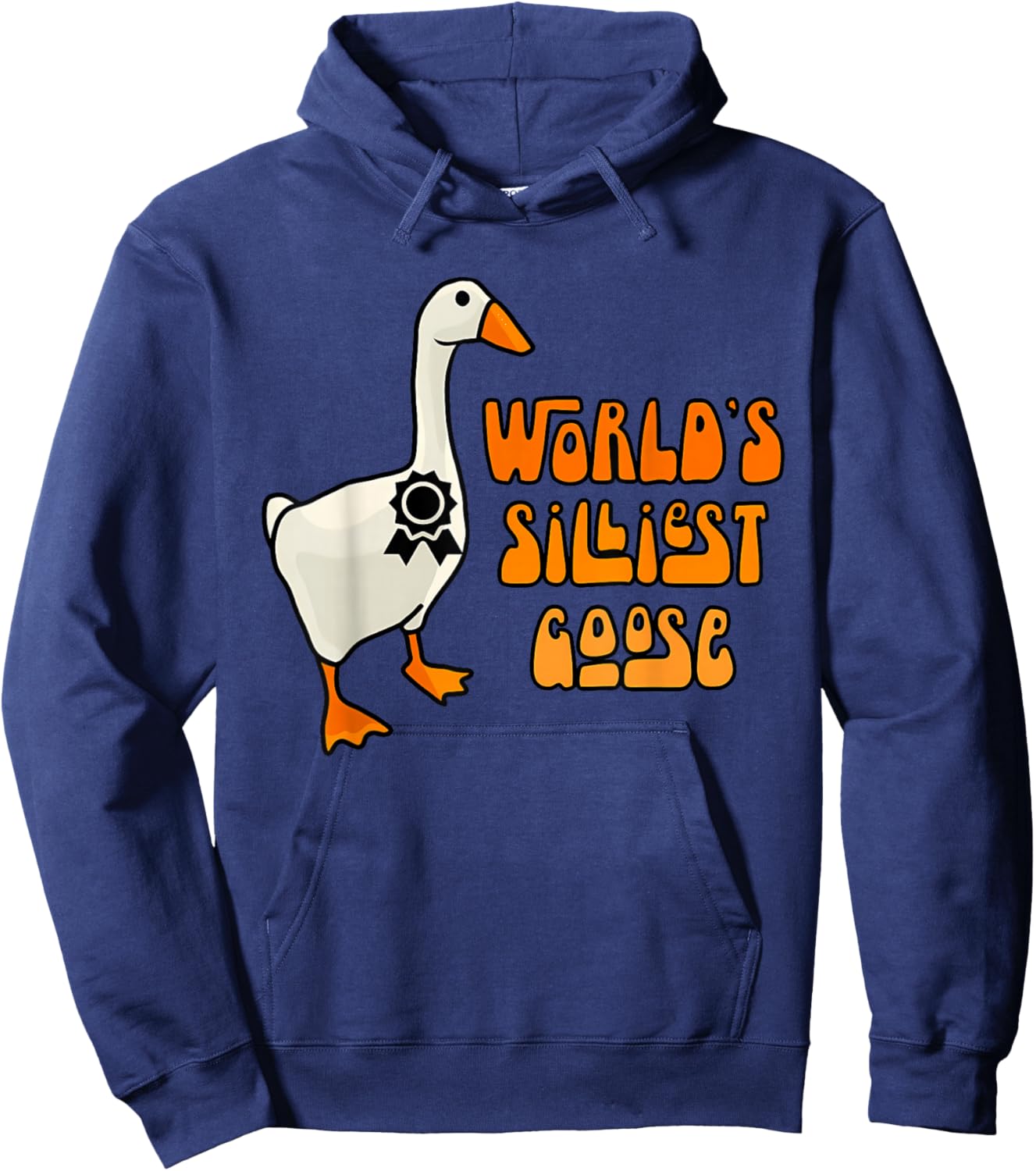World's Silliest Goose Funny Goose Lovers Hoodie - Hoodie | Navy