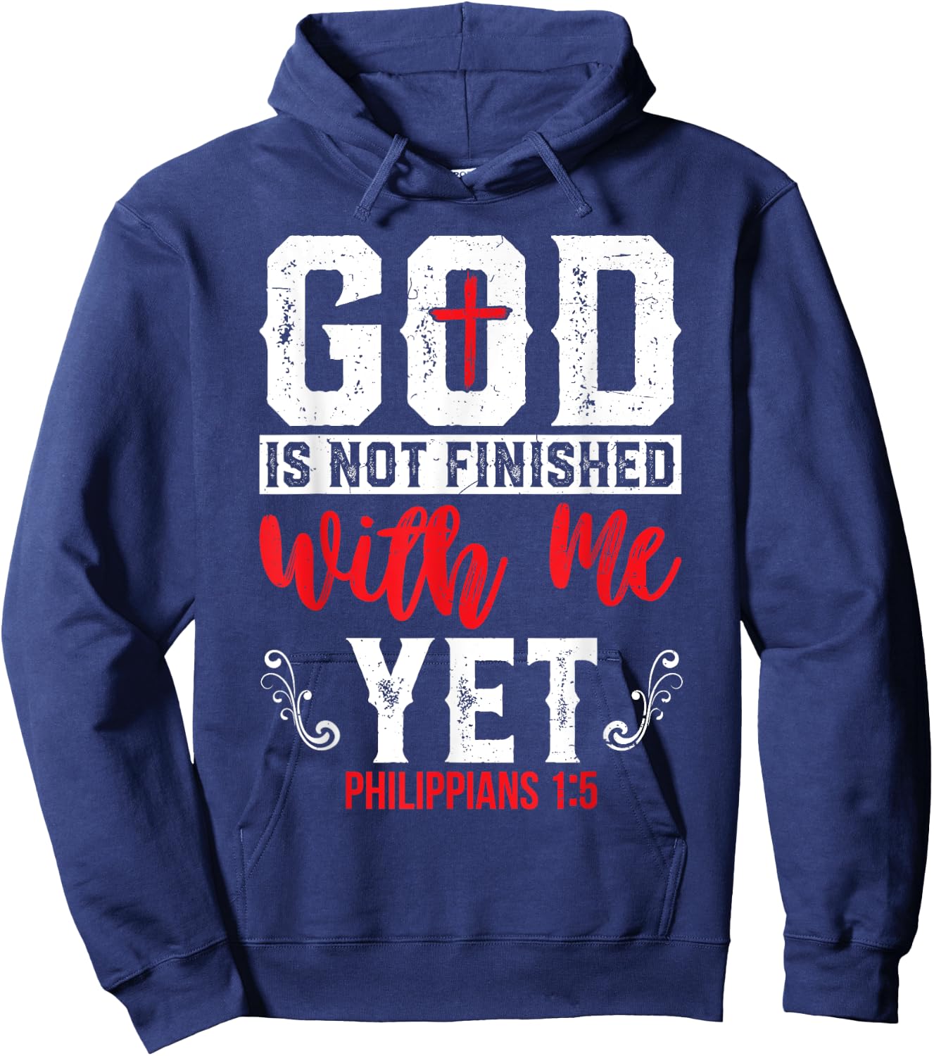 God Is Not Finished With Me Yet Christian Cross Faith Hoodie - Hoodie | Navy