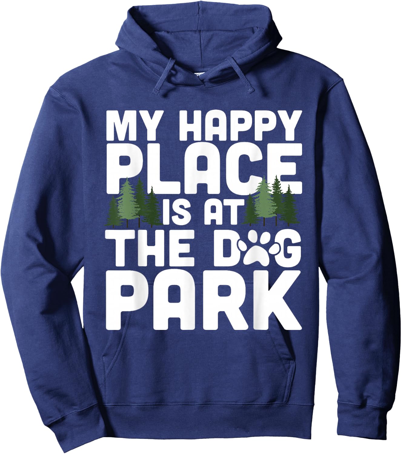 My Happy Place Is At The Dog Park Funny Dog Lover Walking Hoodie - Hoodie | Navy