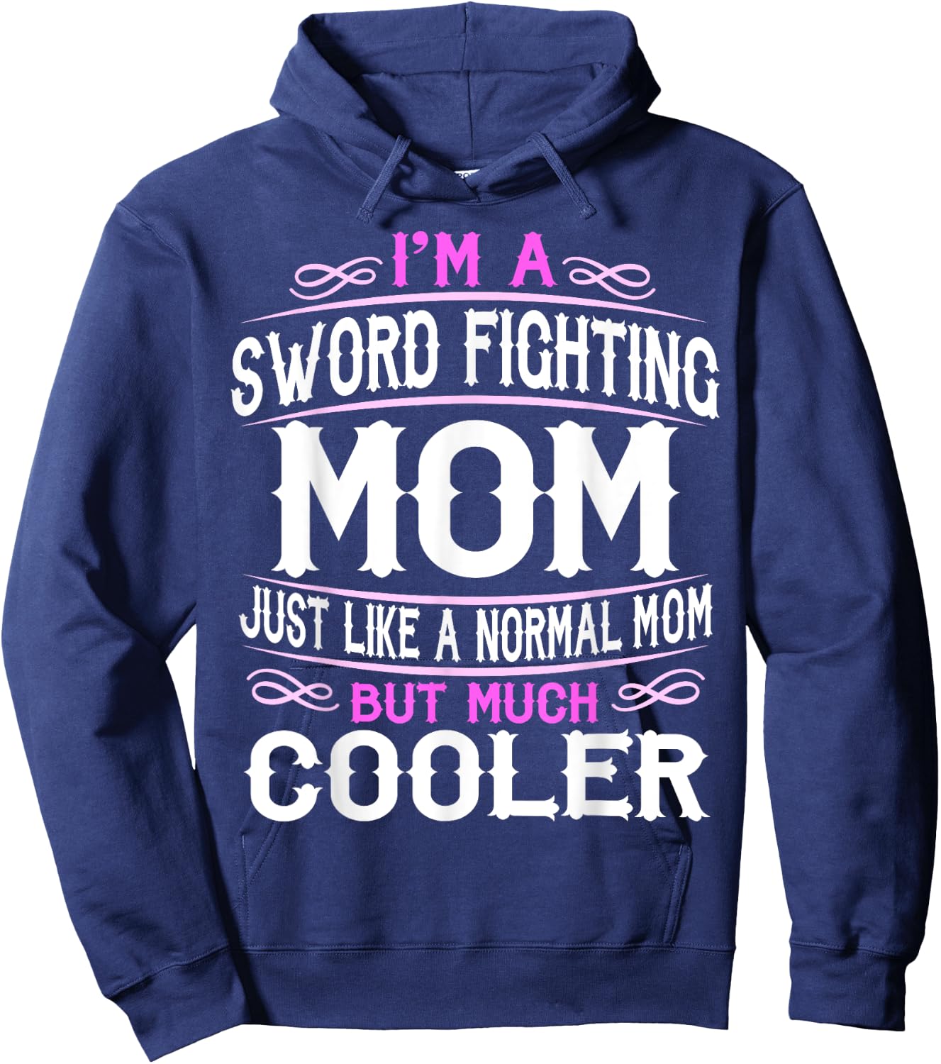 Sword Fighting Mom, Cute Sporting Mom Gift Hoodie - Hoodie | Navy