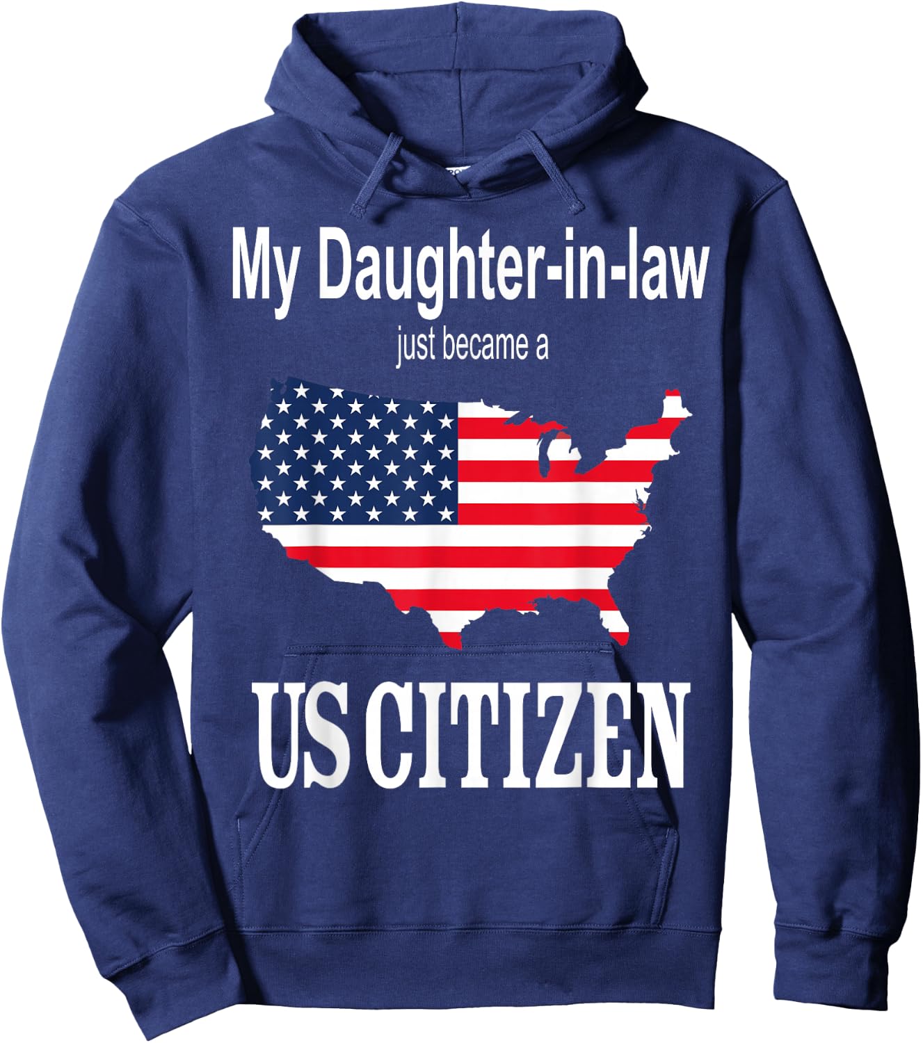 My Daughter-in-law became a US Citizen New American Hoodie - Hoodie | Navy