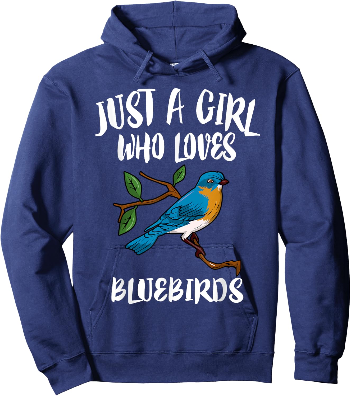 Just A Girl Who Loves Bluebirds Birding Gift Hoodie - Hoodie | Navy
