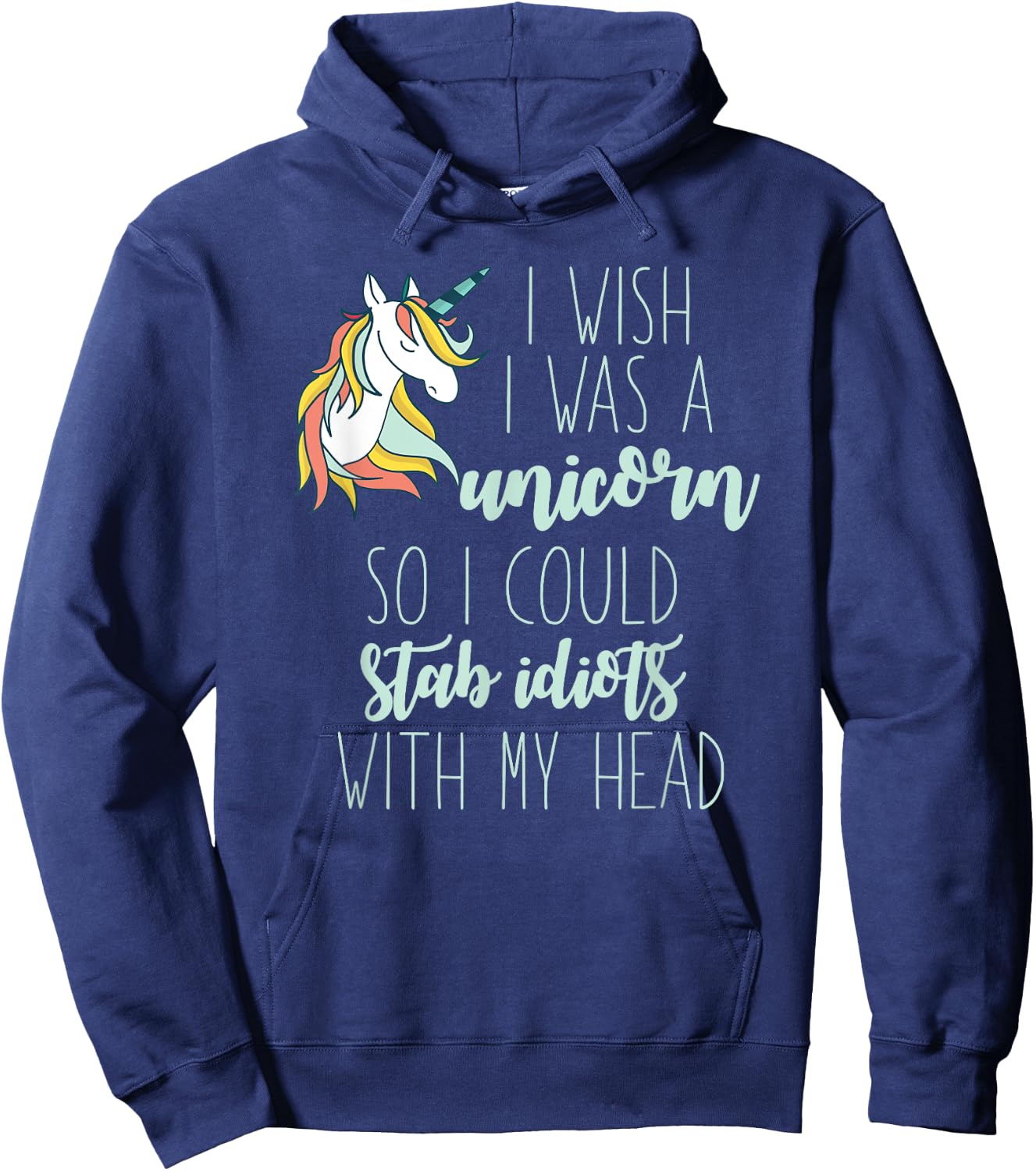 I Wish I Would Be A Unicorn Meme Hoodie - Hoodie | Navy