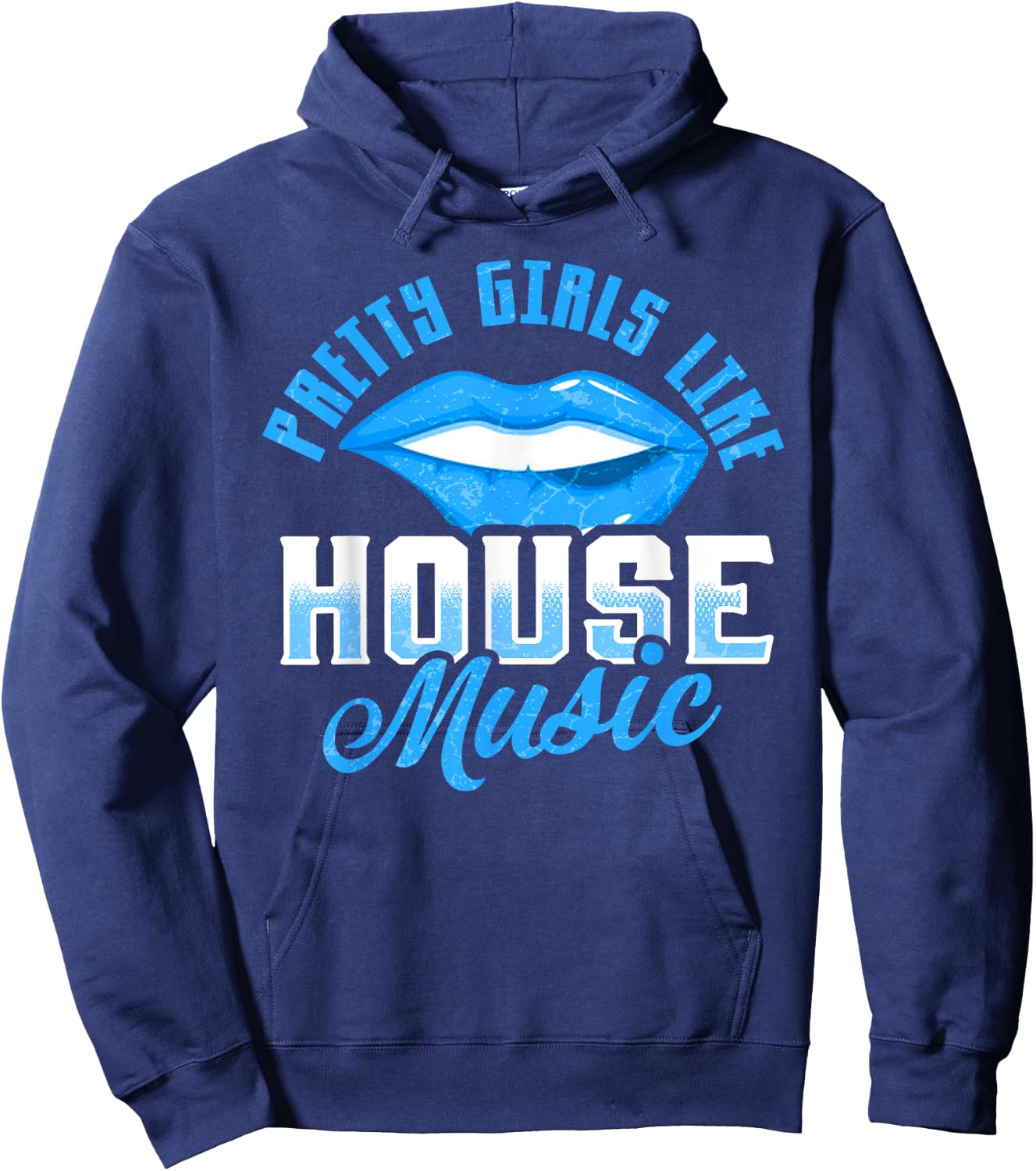 Pretty Girls Like House Music Hoodie - Hoodie | Navy