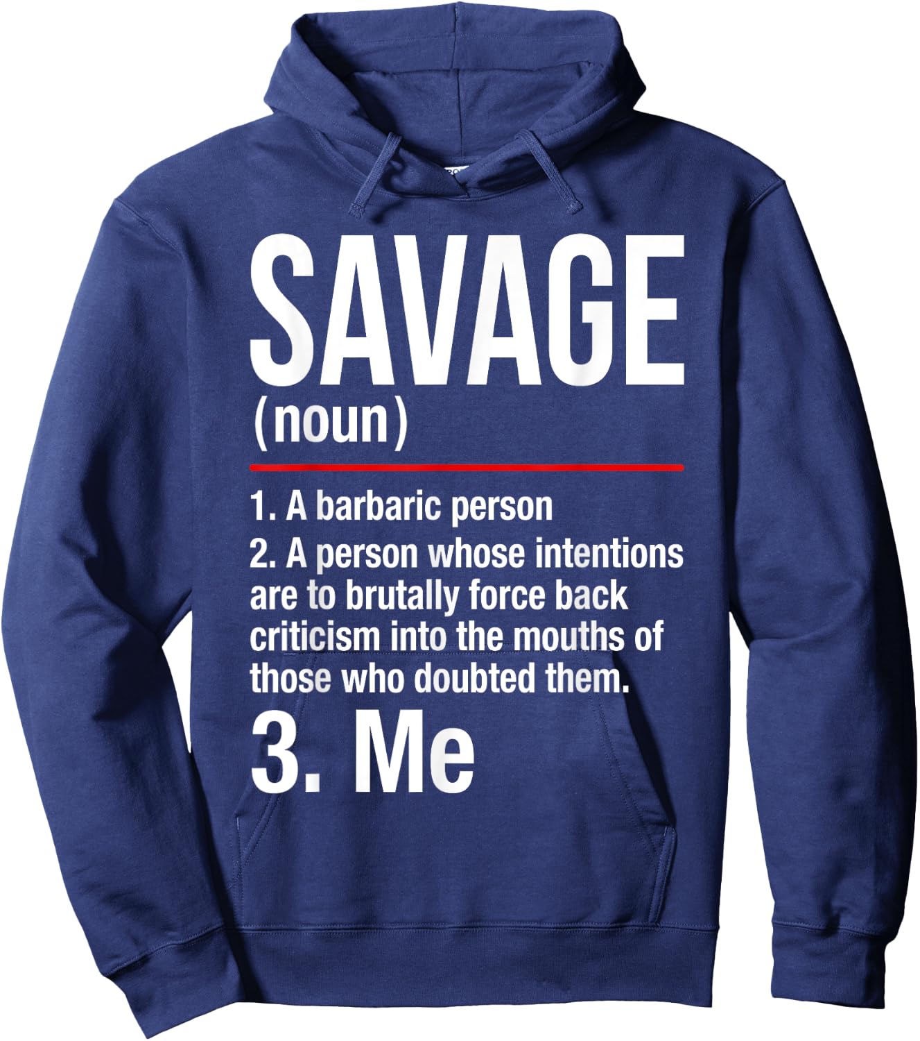 Savage Shirt - Im a Savage - Gift Men Women Hoodie - Hoodie | Navy
