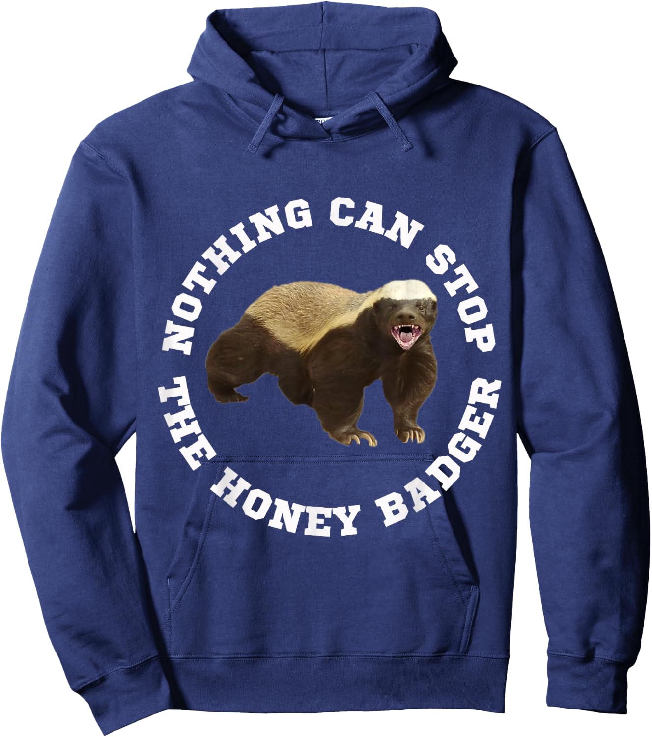 Funny Honey Badger Crazy Nasty Badger Fun Meme Hoodie - Hoodie | Navy