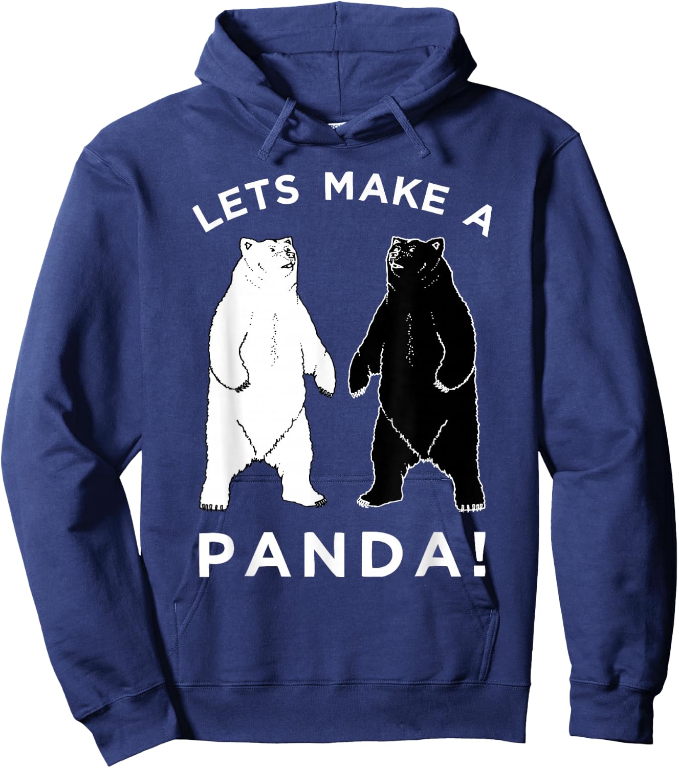 Lets Make A Panda , Funny Bear Hoodie - Hoodie | Navy