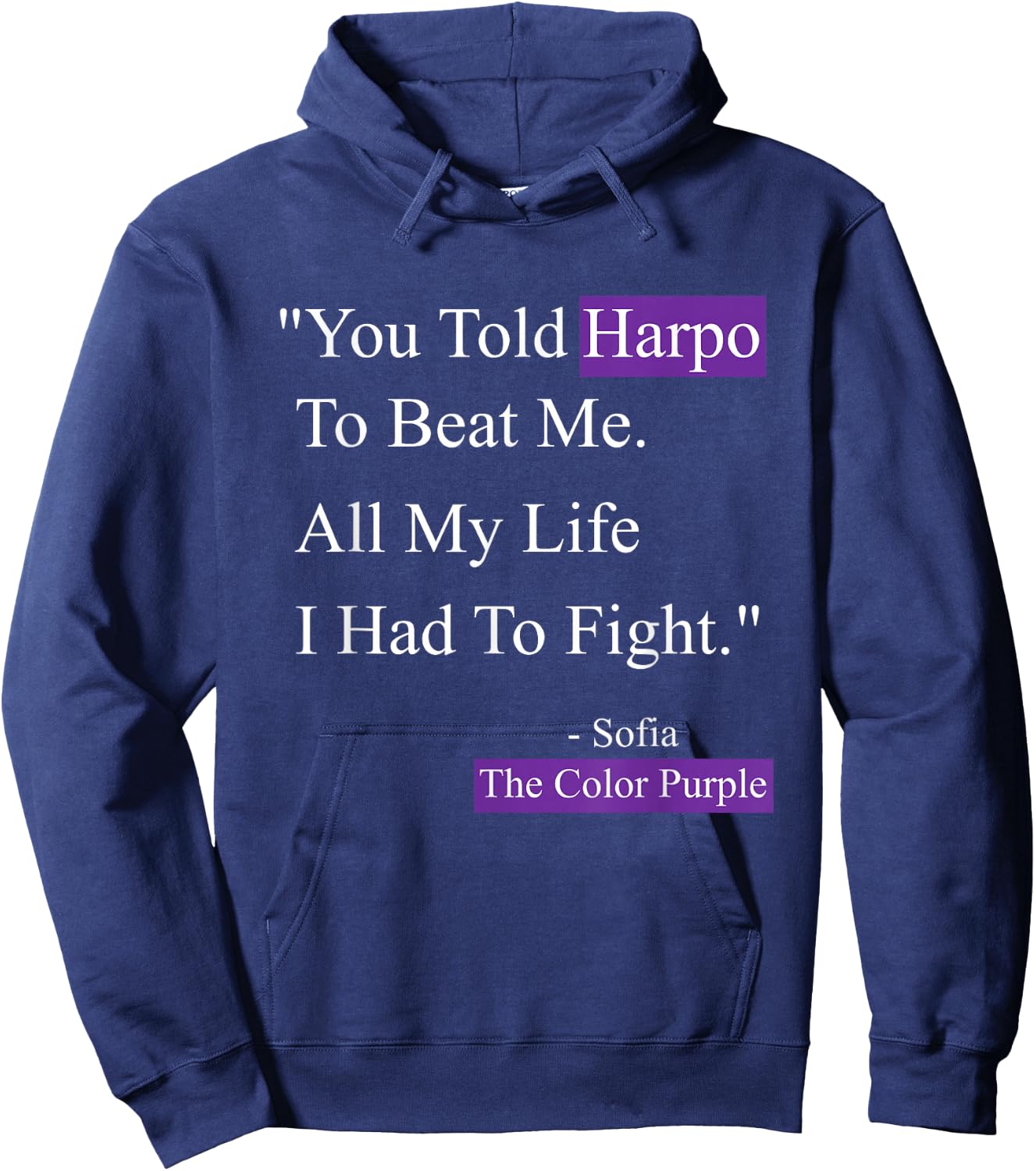 Sofia Harpo Black Movies Popular Quotes Movie Lover Gifts Hoodie - Hoodie | Navy