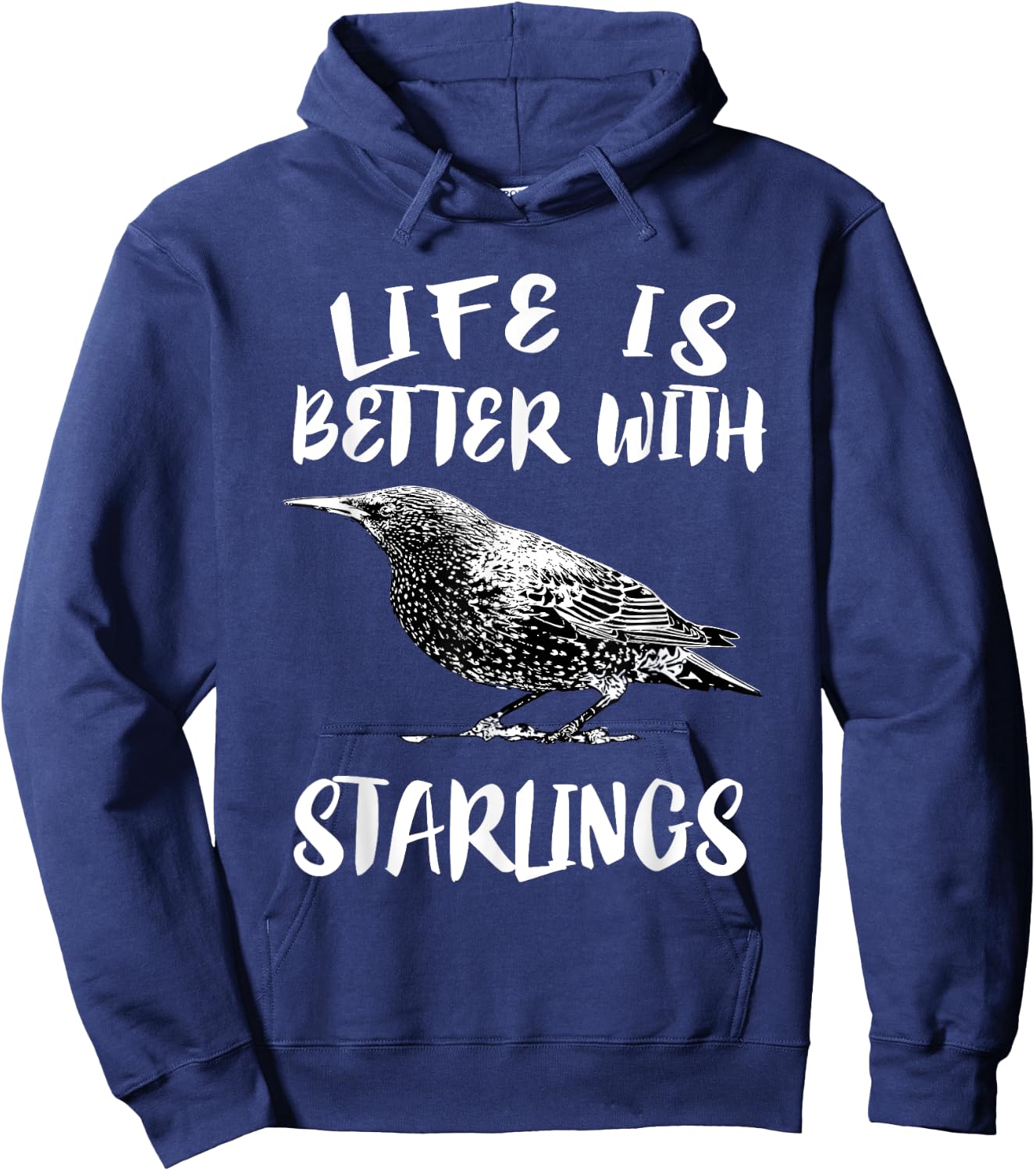 Life Is Better With Starlings Bird Animal Gift Hoodie - Hoodie | Navy
