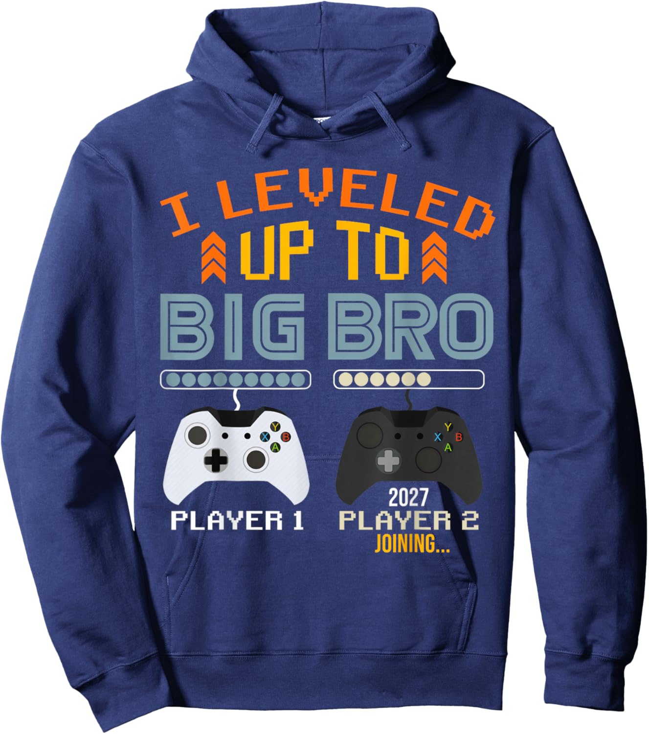 I'm Going to Be A Big Brother 2027 I Leveled Up to Big Bro Hoodie - Hoodie | Navy