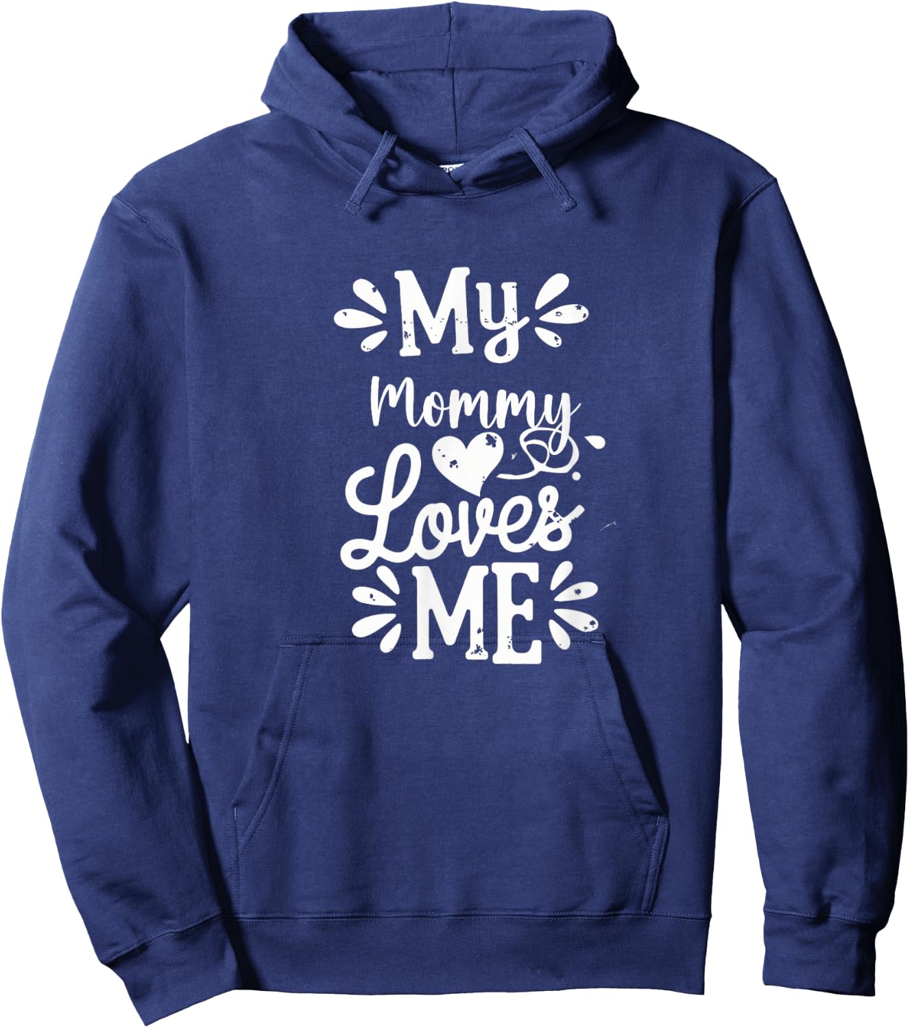 My Mommy Loves Me Hoodie - Hoodie | Navy