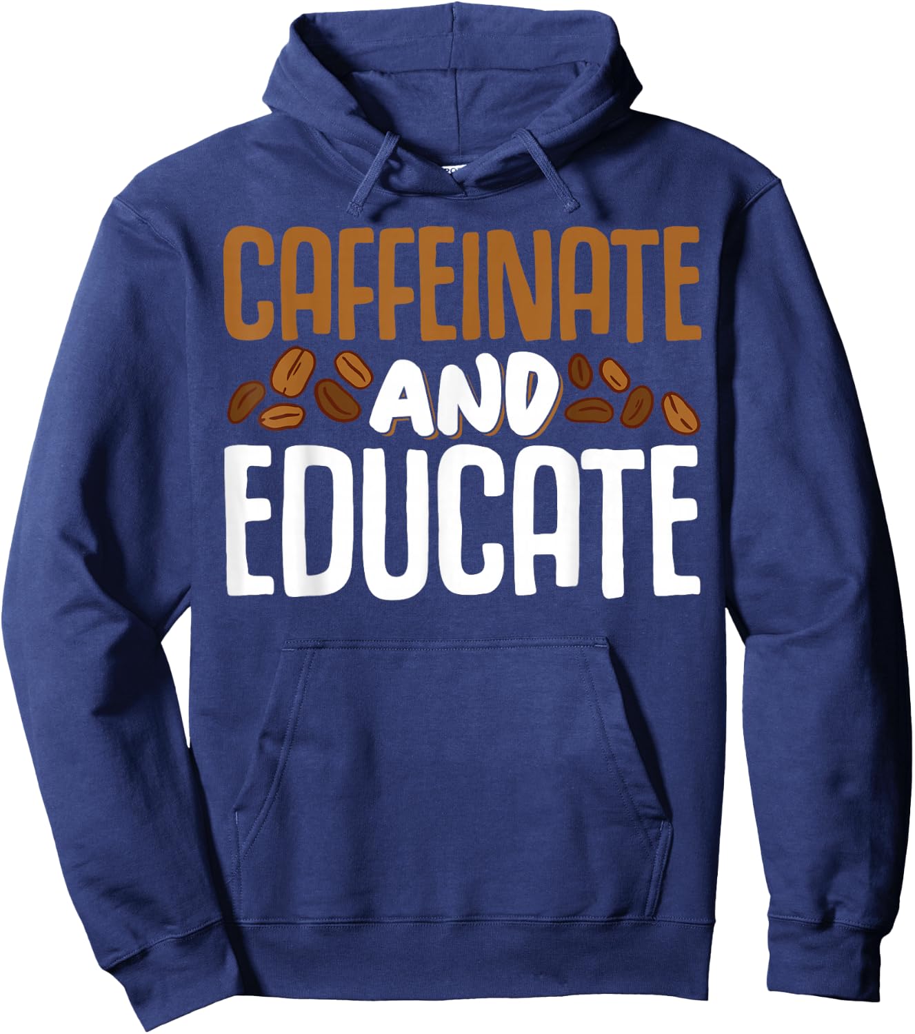 Caffeinate And Educate Hoodie - Hoodie | Navy