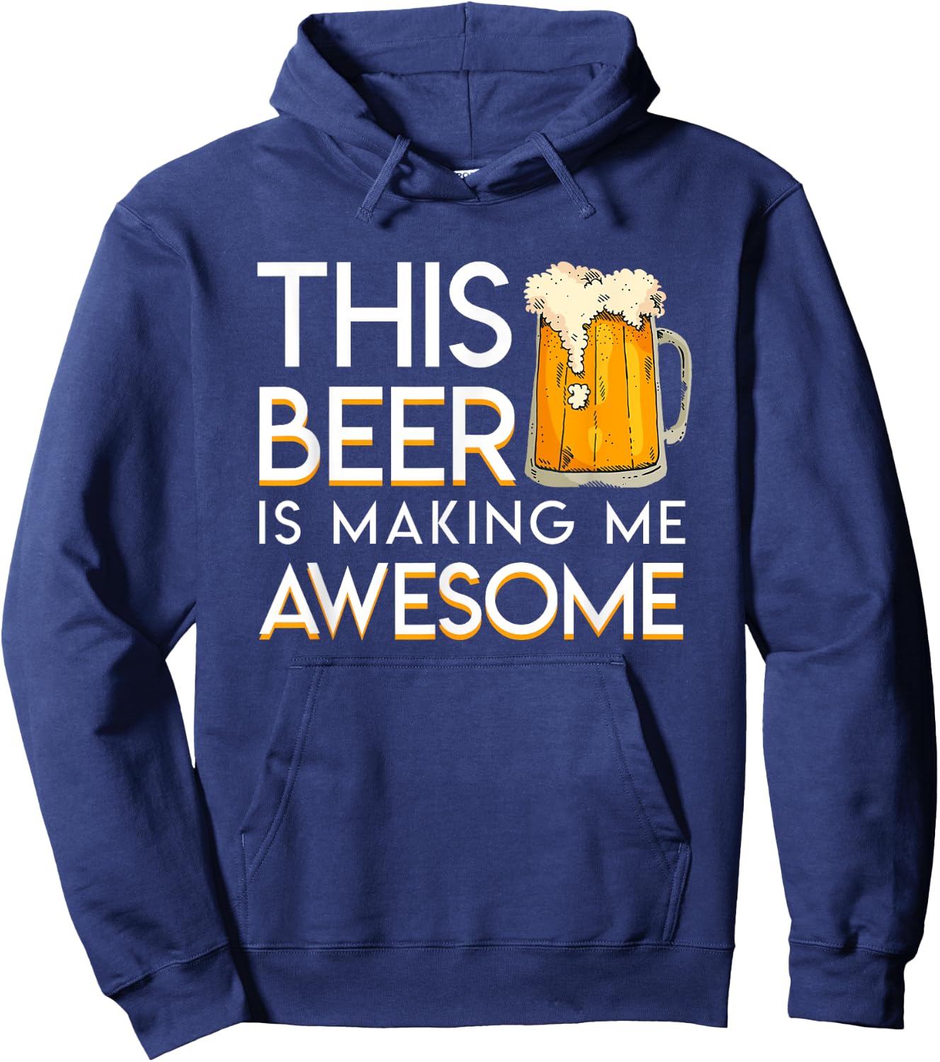 This Beer Is Making Me Awesome Cool Beer Lover Gift Shirt Hoodie - Hoodie | Navy
