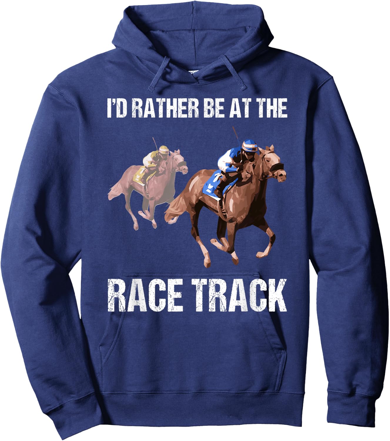 Horse Racing Shirt Race Track Funny Quote Gift Hoodie - Hoodie | Navy