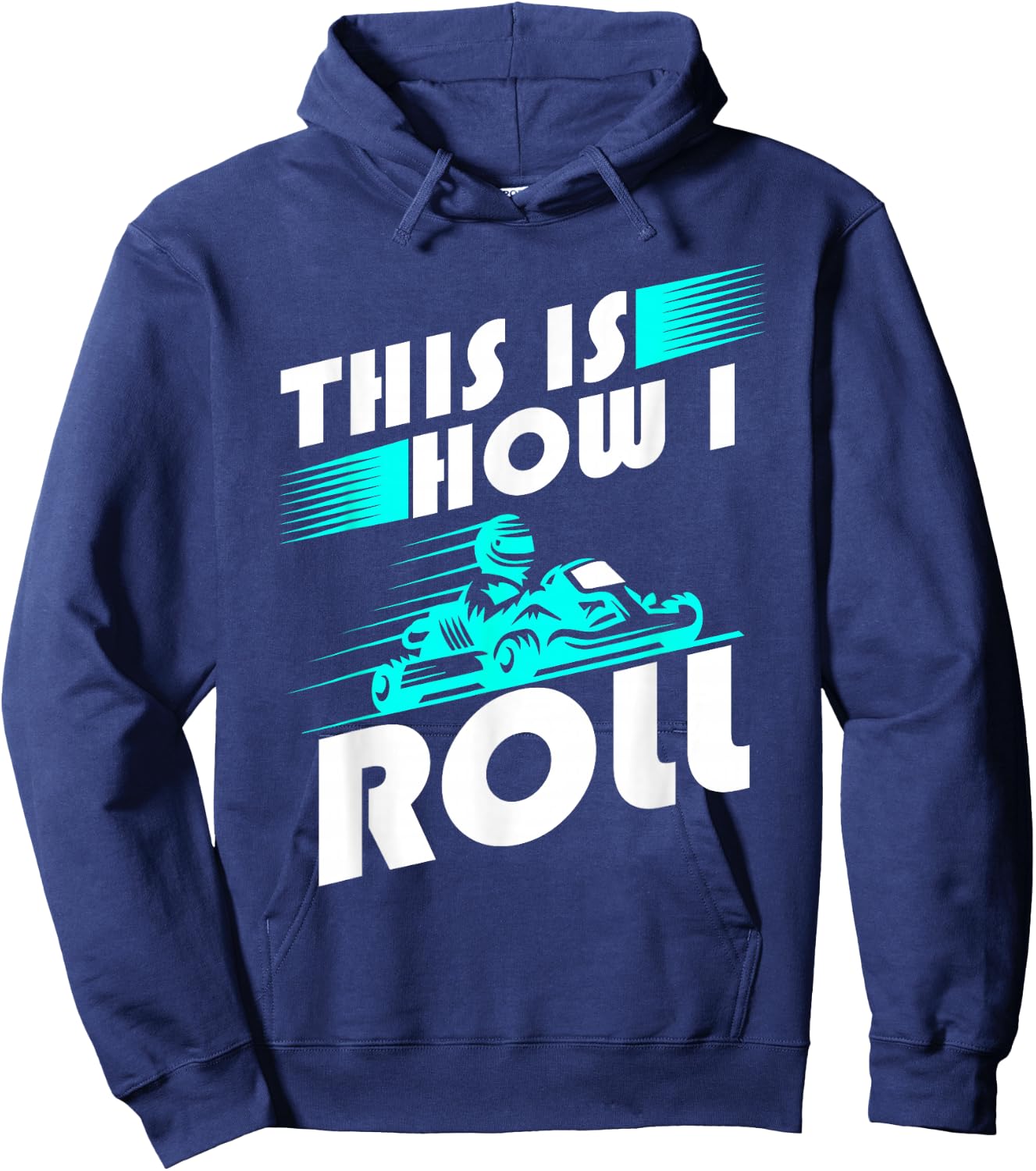 Funny Go Kart Racing Go-Kart How Roll Hoodie - Hoodie | Navy