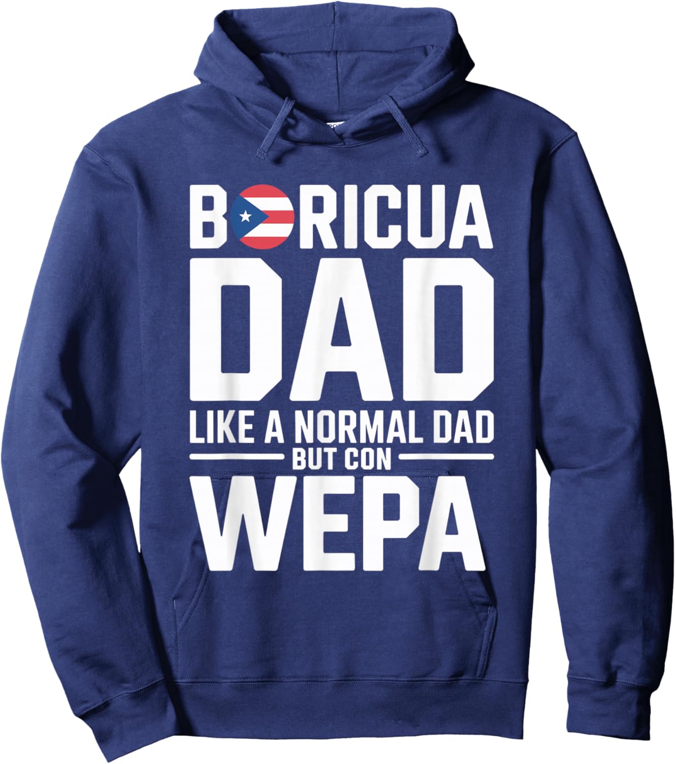 Puerto Rico Papi Wepa Boricua Bori Puerto Rican Dad Hoodie - Hoodie | Navy