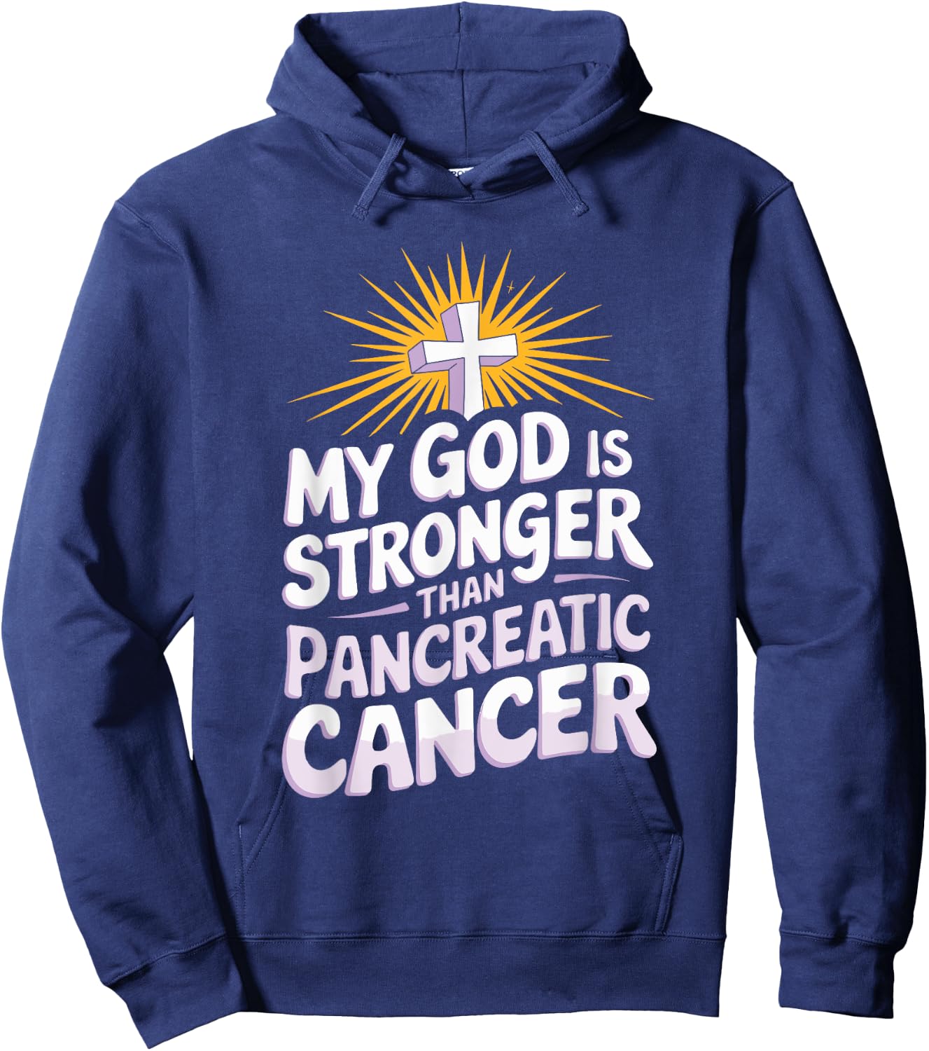 My God Is Stronger Than Pancreatic Cancer Purple Ribbon Hoodie - Hoodie | Navy