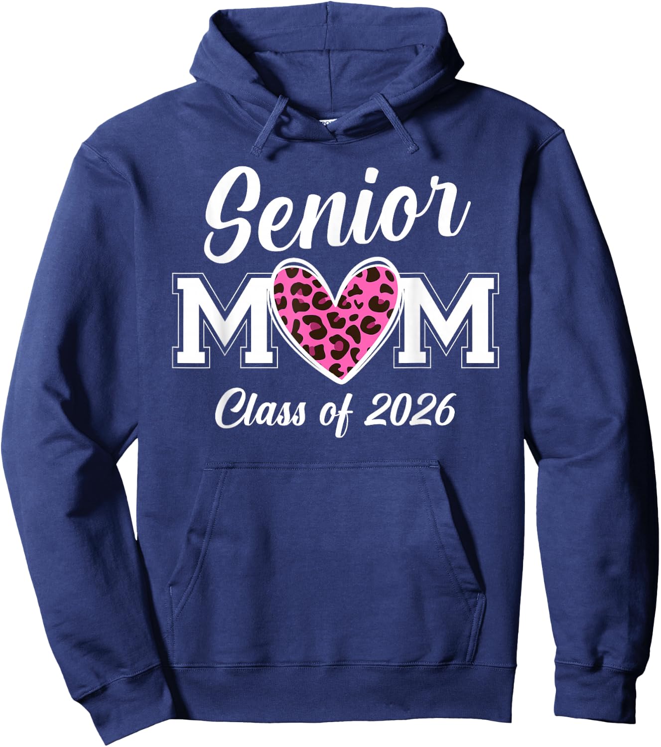 Senior Mom 2026 Class Of 2026 Graduate Mama Pink Leopard Hoodie - Hoodie | Navy