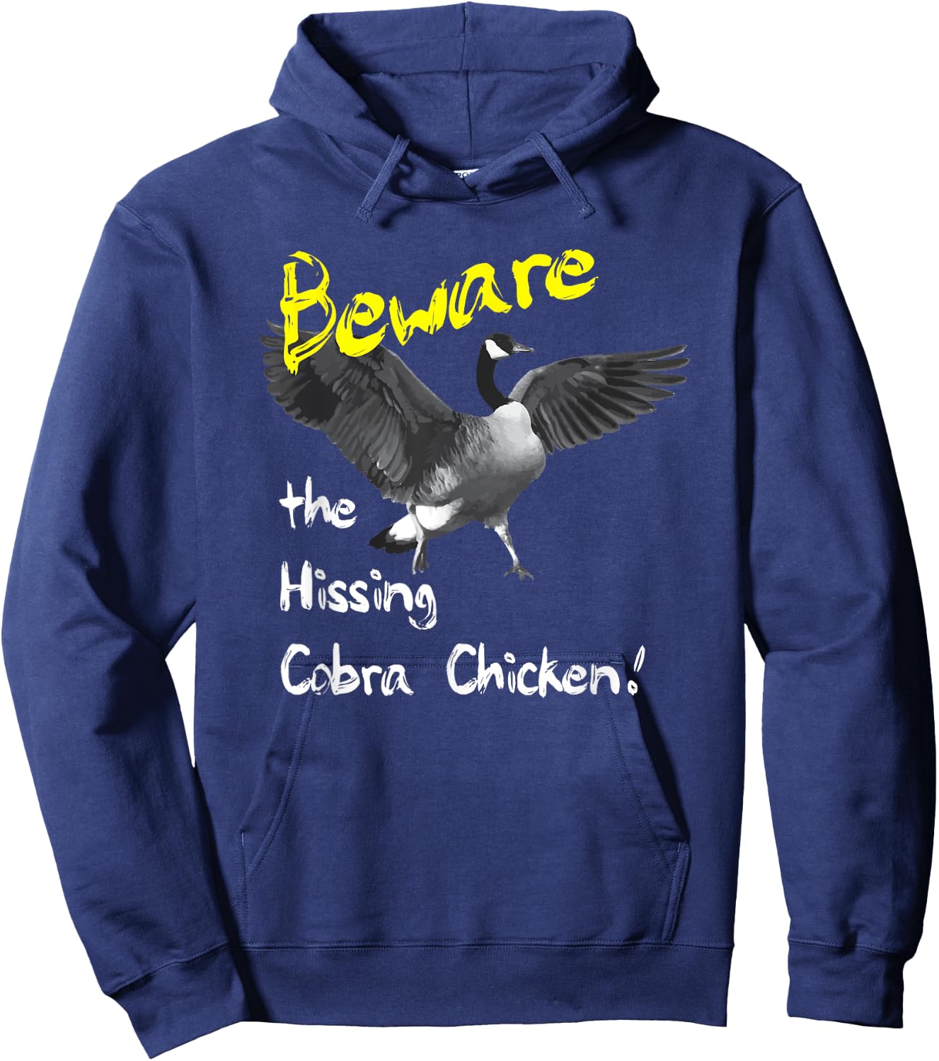 Beware the Hissing Cobra Chicken Wild Goose Hoodie - Hoodie | Navy