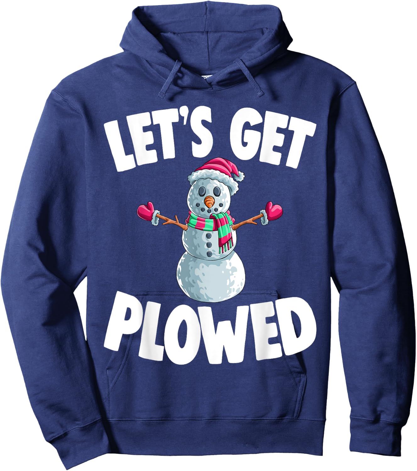 Christmas Snowman Let's Get Plowed Xmas Hoodie - Hoodie | Navy