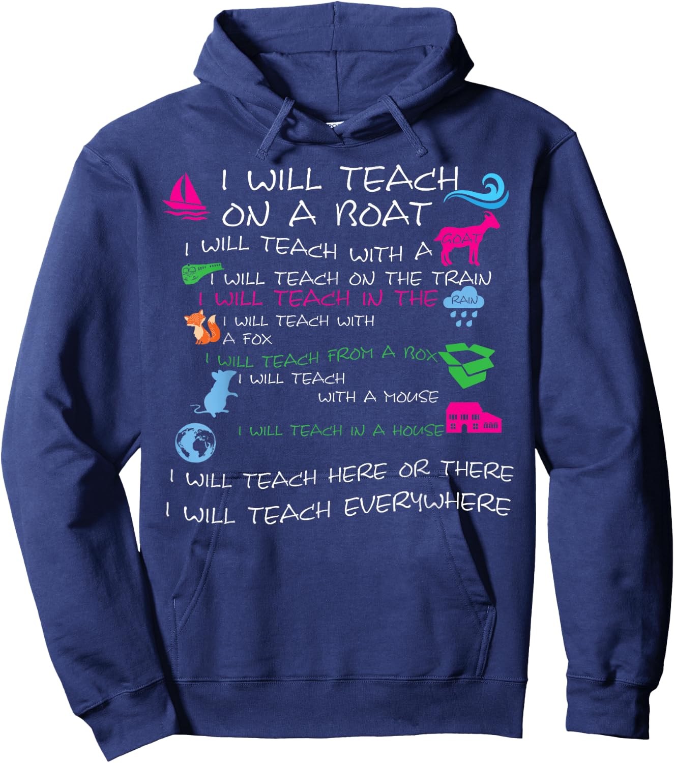 I Will Teach on a Boat A Goat I Will Teach Everywhere Hoodie - Hoodie | Navy