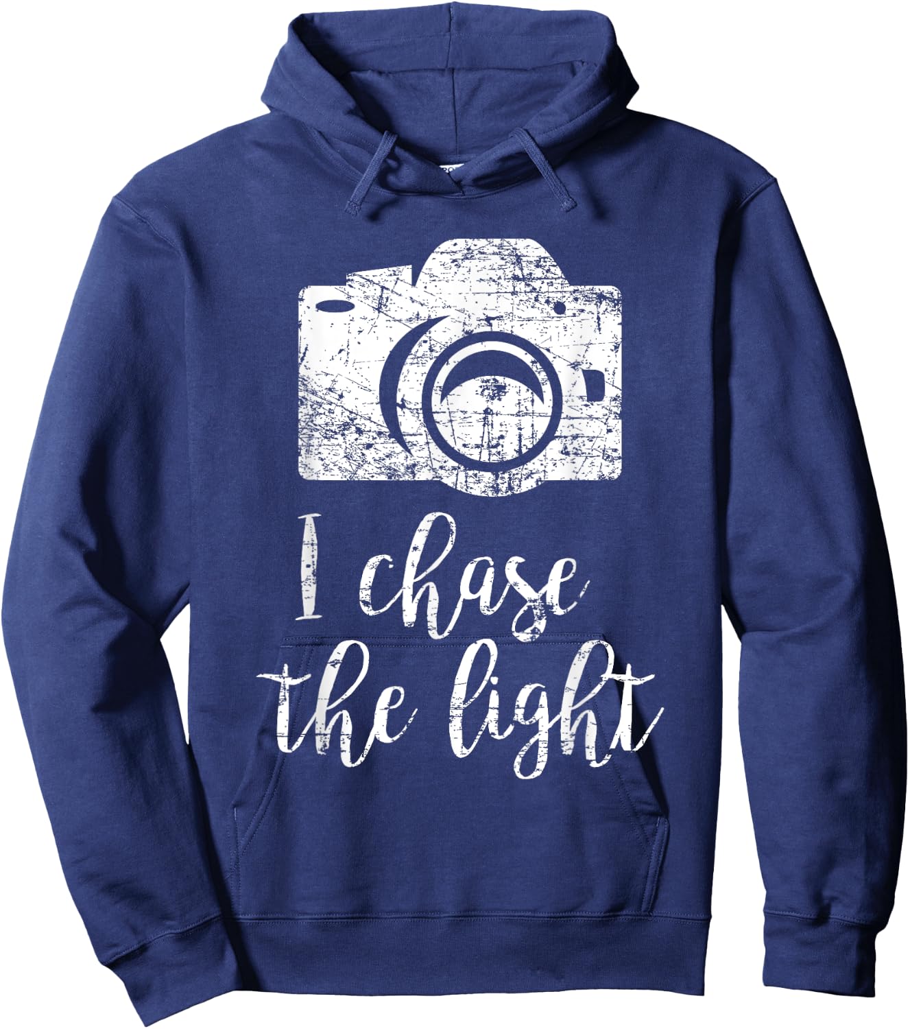 I Chase the Light Photography Camera Gift Photographer Hoodie - Hoodie | Navy