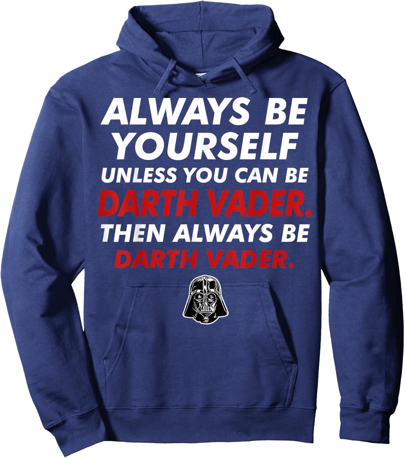 Star Wars Darth Vader Be Yourself Graphic Hoodie - Hoodie | Navy