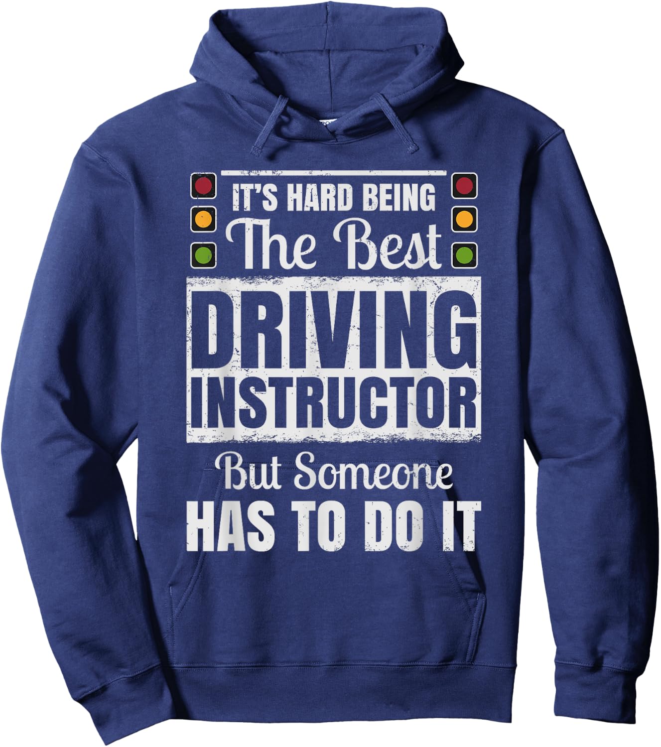 It's Hard Being The Best Driving Instructor Hoodie - Hoodie | Navy
