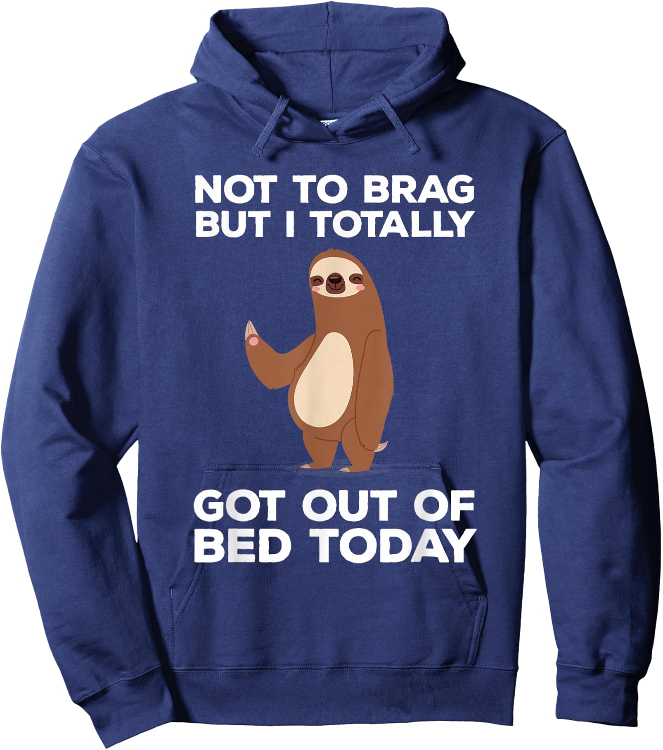 Funny Sloth - Totally Got Out of Bed Today Hoodie - Hoodie | Navy