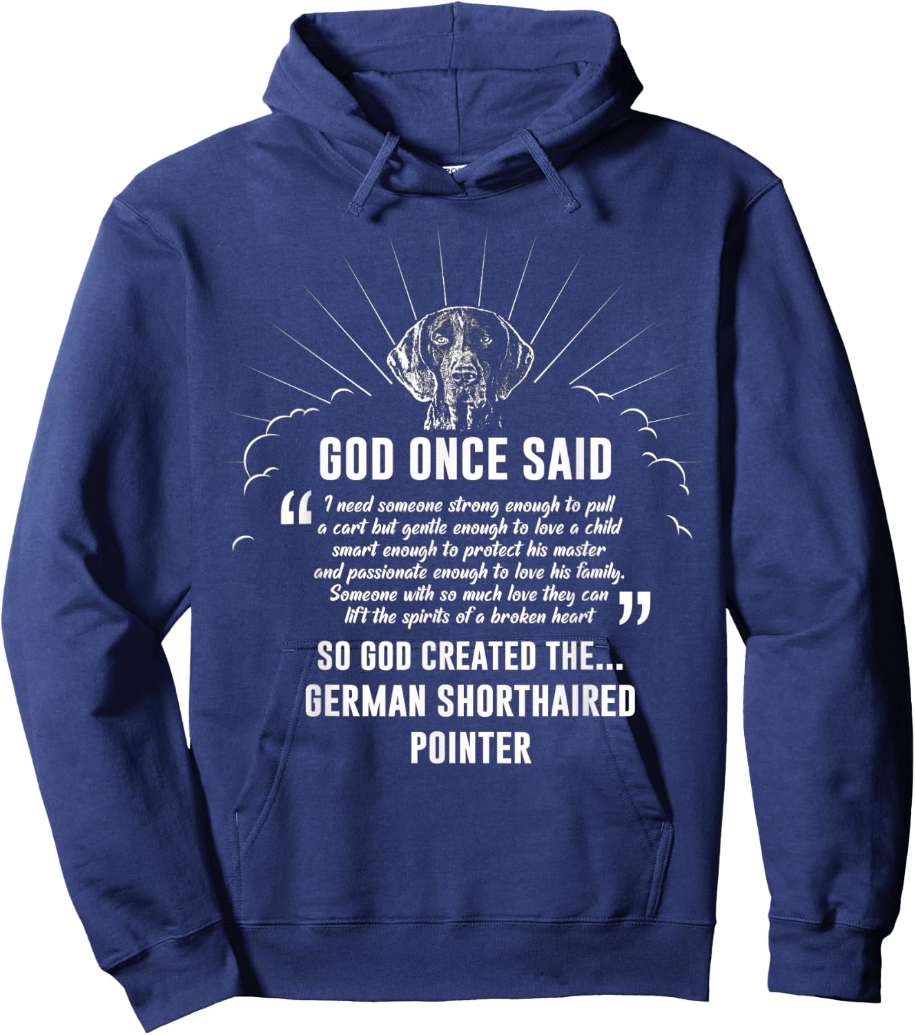 God Once Said German Shorthaired Pointer Dog Gift Hoodie - Hoodie | Navy