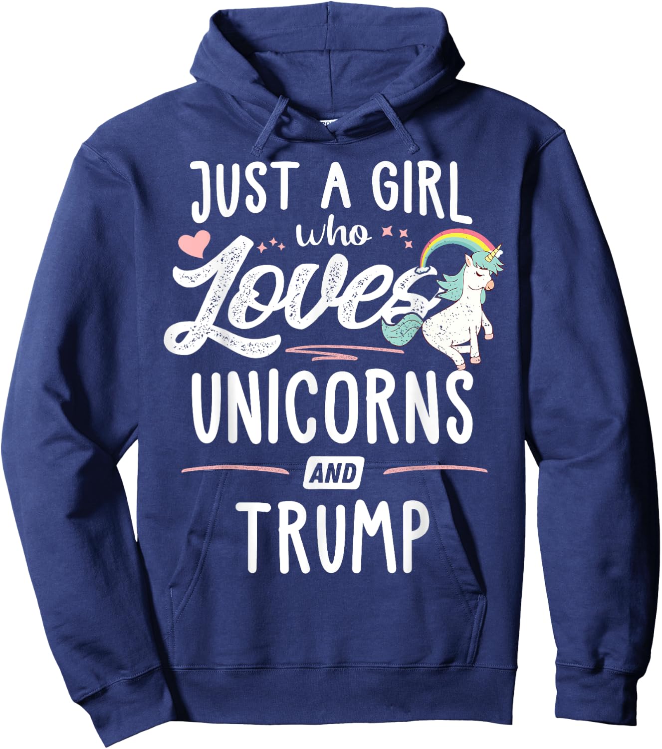 Just A Girl Who Loves Unicorns And Trump Gift Women Hoodie - Hoodie | Navy