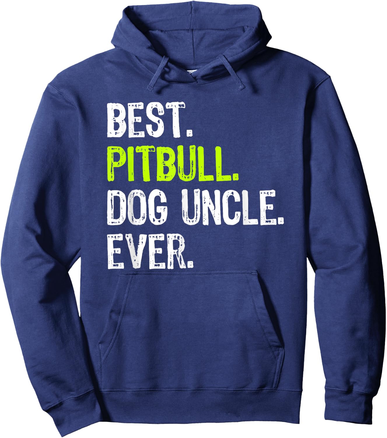 Best Pitbull Dog Uncle Ever Hoodie - Hoodie | Navy