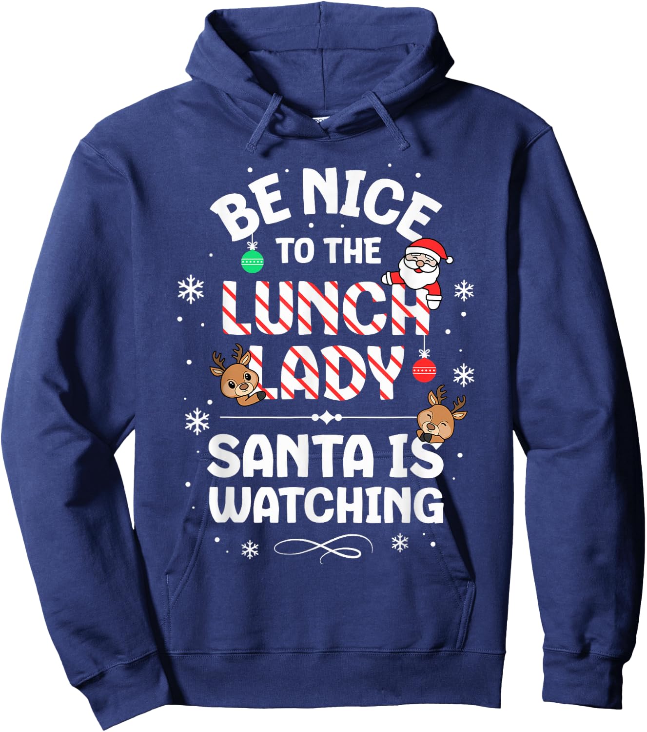 Be Nice To The Lunch Lady Santa Lunch Lady Christmas Hoodie - Hoodie | Navy
