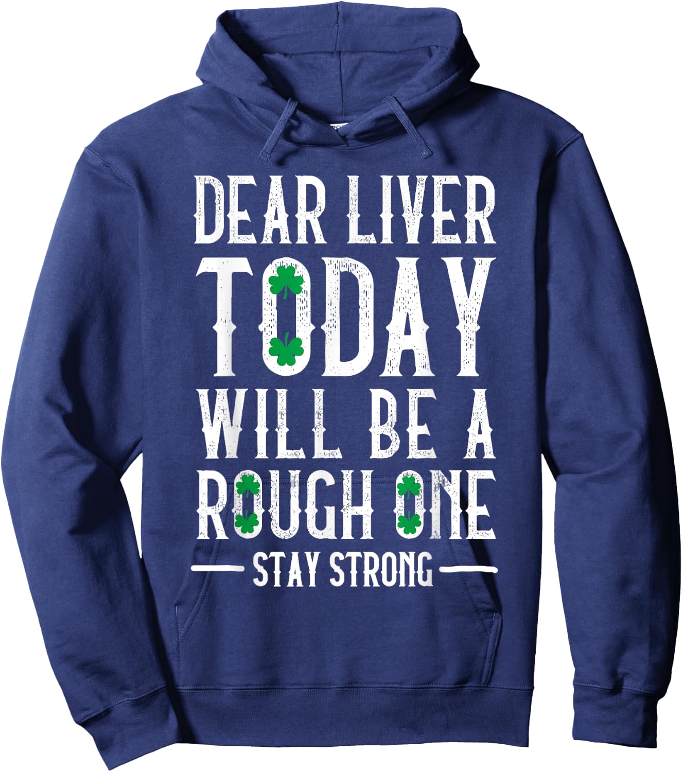 Dear Liver Drinking Saint Patrick`s Day Irish Beer Party Hoodie - Hoodie | Navy