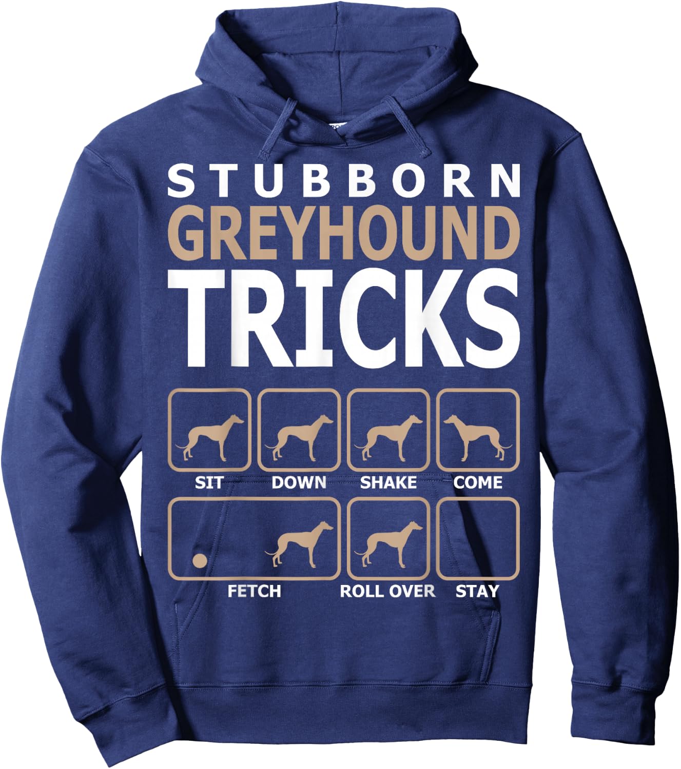 Stubborn Greyhound Tricks Hoodie - Hoodie | Navy