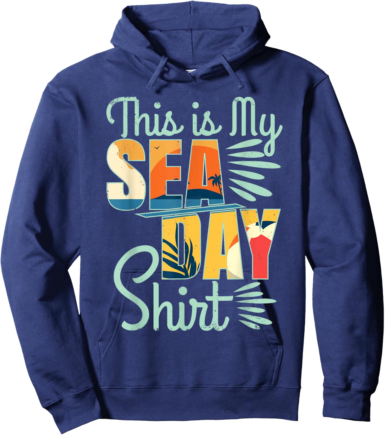 This Is My Sea Day Shirt Cruise Funny Family Vacay Hoodie - Hoodie | Navy