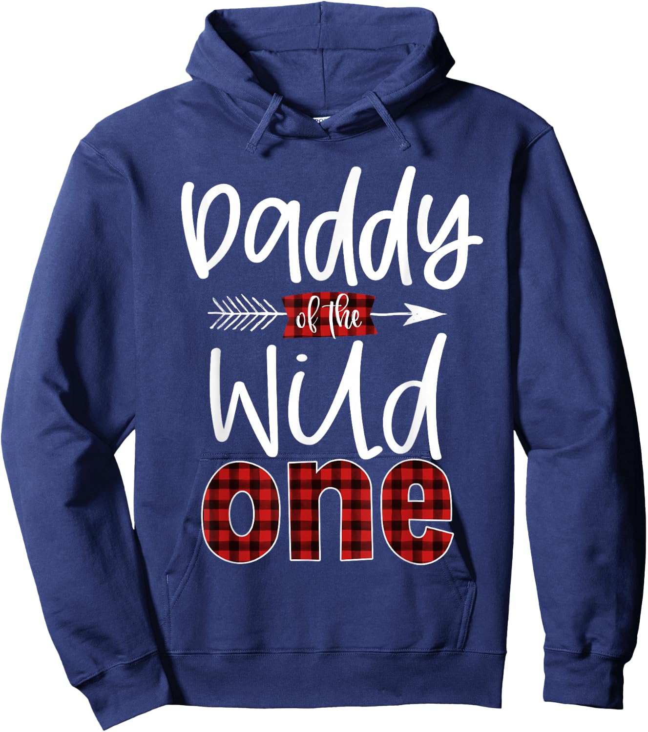 Daddy of The Wild One Buffalo Plaid Lumberjack 1st Birthday Hoodie - Hoodie | Navy