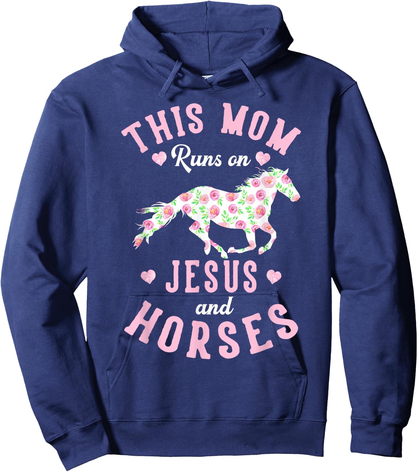 Jesus and Horse Lover Mother's Day Equestrian Mom Gift Hoodie - Hoodie | Navy