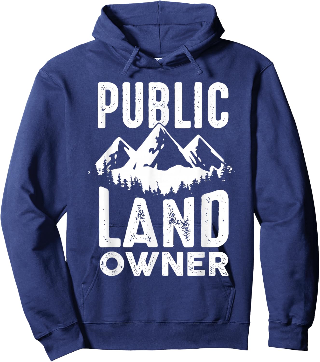 Public Land owner Gift proud public lands user Hoodie - Hoodie | Navy