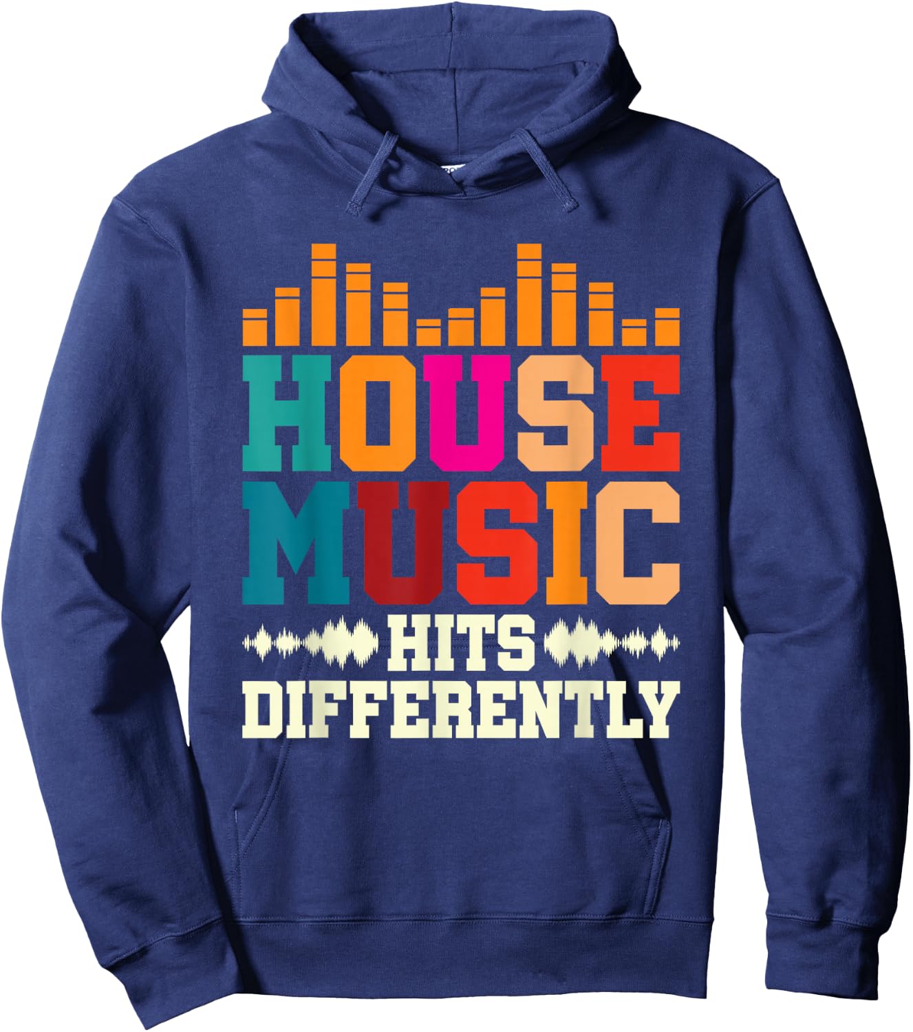 House Music Hits Differently Electronic Dance Music Hoodie - Hoodie | Navy