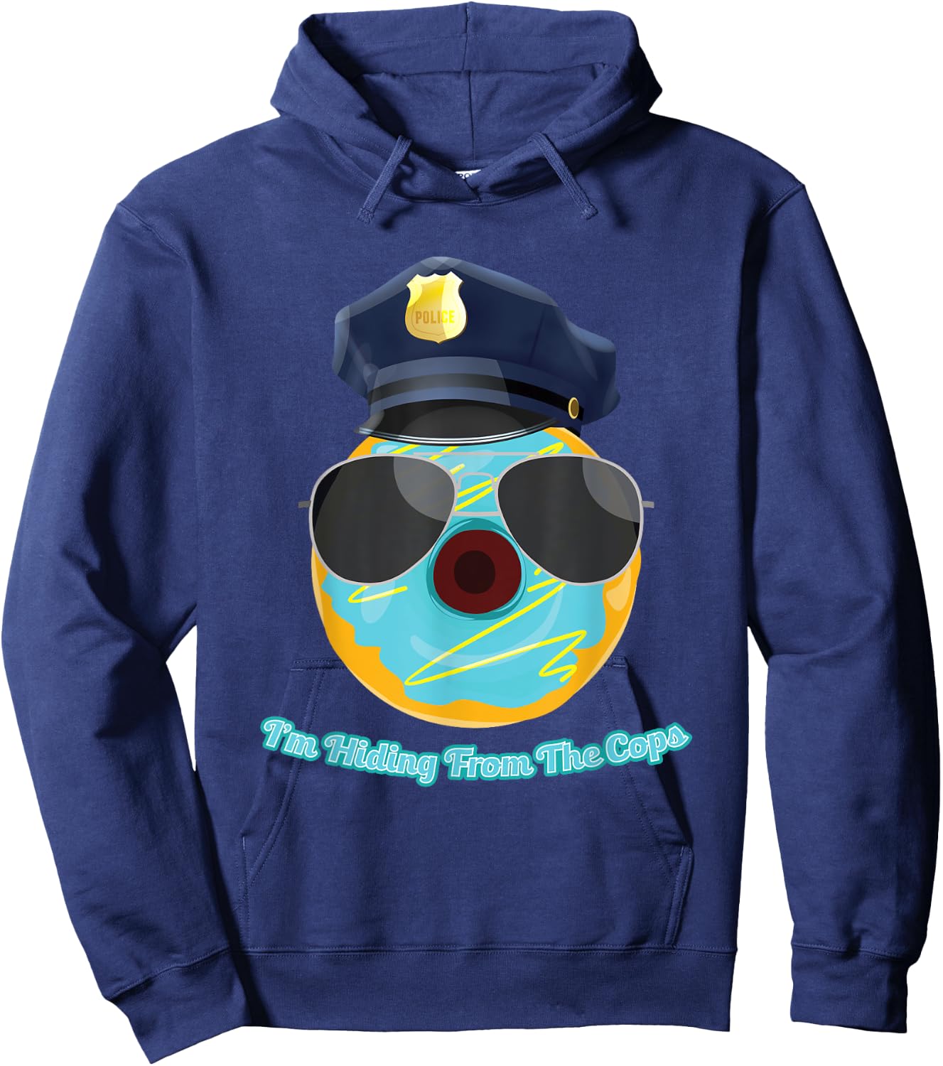 I'm Hiding From The Cops Funny Donut Police Joke Hoodie - Hoodie | Navy